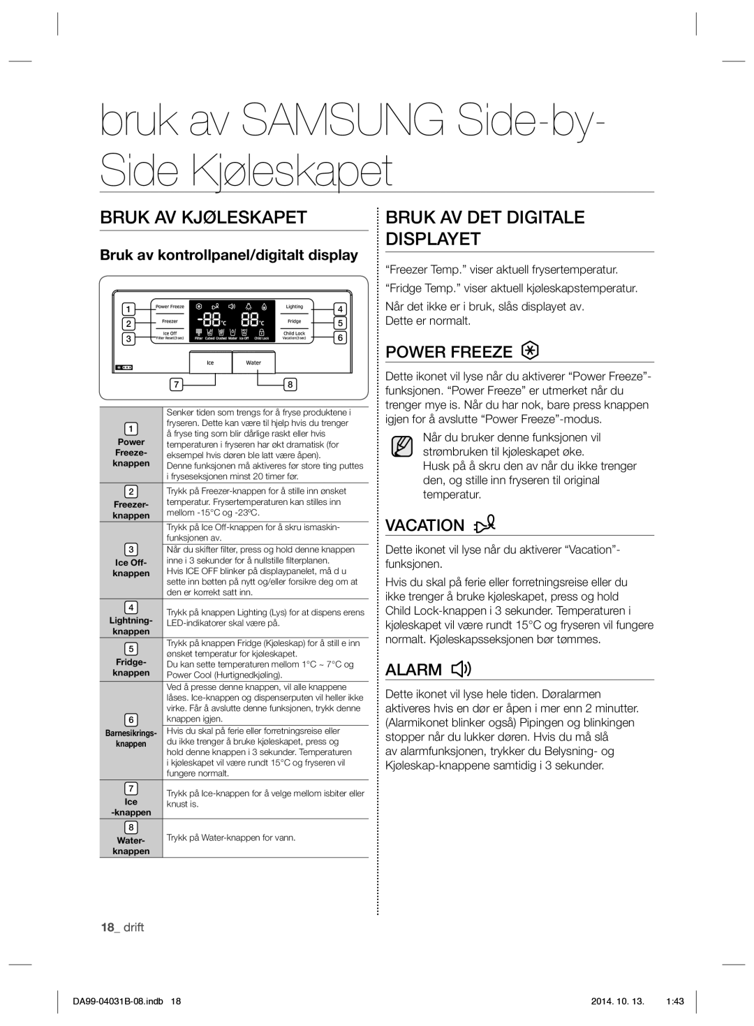 Samsung RS61781GDSR/EE manual Bruk AV Kjøleskapet, Bruk AV DET Digitale Displayet, Bruk av kontrollpanel/digitalt display 