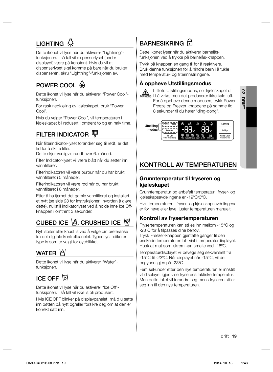 Samsung RS61681GDSR/EE Kontroll AV Temperaturen, Oppheve Utstillingsmodus, Grunntemperatur til fryseren og kjøleskapet 