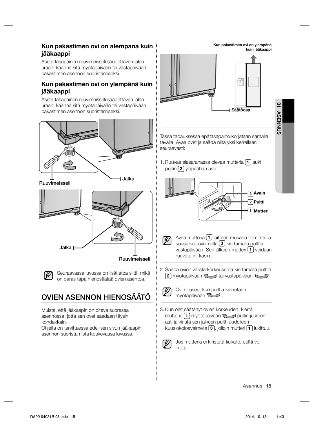 Samsung RS61681GDSR/EE, RS61781GDSR/EE manual Ovien Asennon Hienosäätö, Kun pakastimen ovi on alempana kuin jääkaappi 