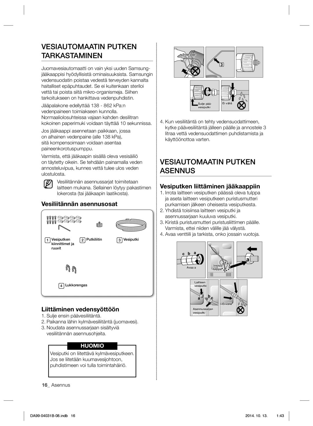 Samsung RS61781GDSR/EE manual Vesiautomaatin Putken Tarkastaminen, Vesiautomaatin Putken Asennus, Vesiliitännän asennusosat 