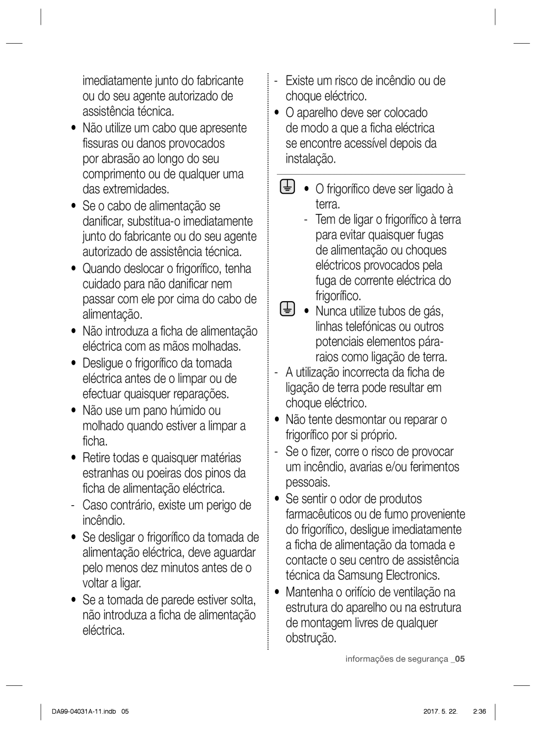 Samsung RS61681GDSR/ES Caso contrário, existe um perigo de incêndio, Existe um risco de incêndio ou de choque eléctrico 