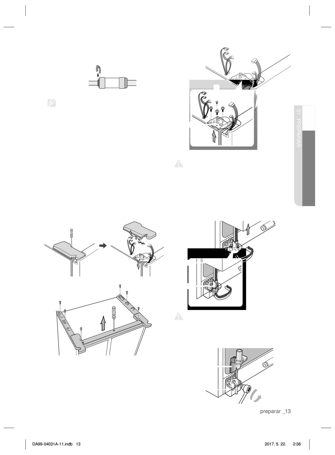 Samsung RS61681GDSR/ES, RS61781GDSR/EF, RS61681GDSL/ES, RS61781GDSR/ES manual Remover a porta do congelador, Vertical 