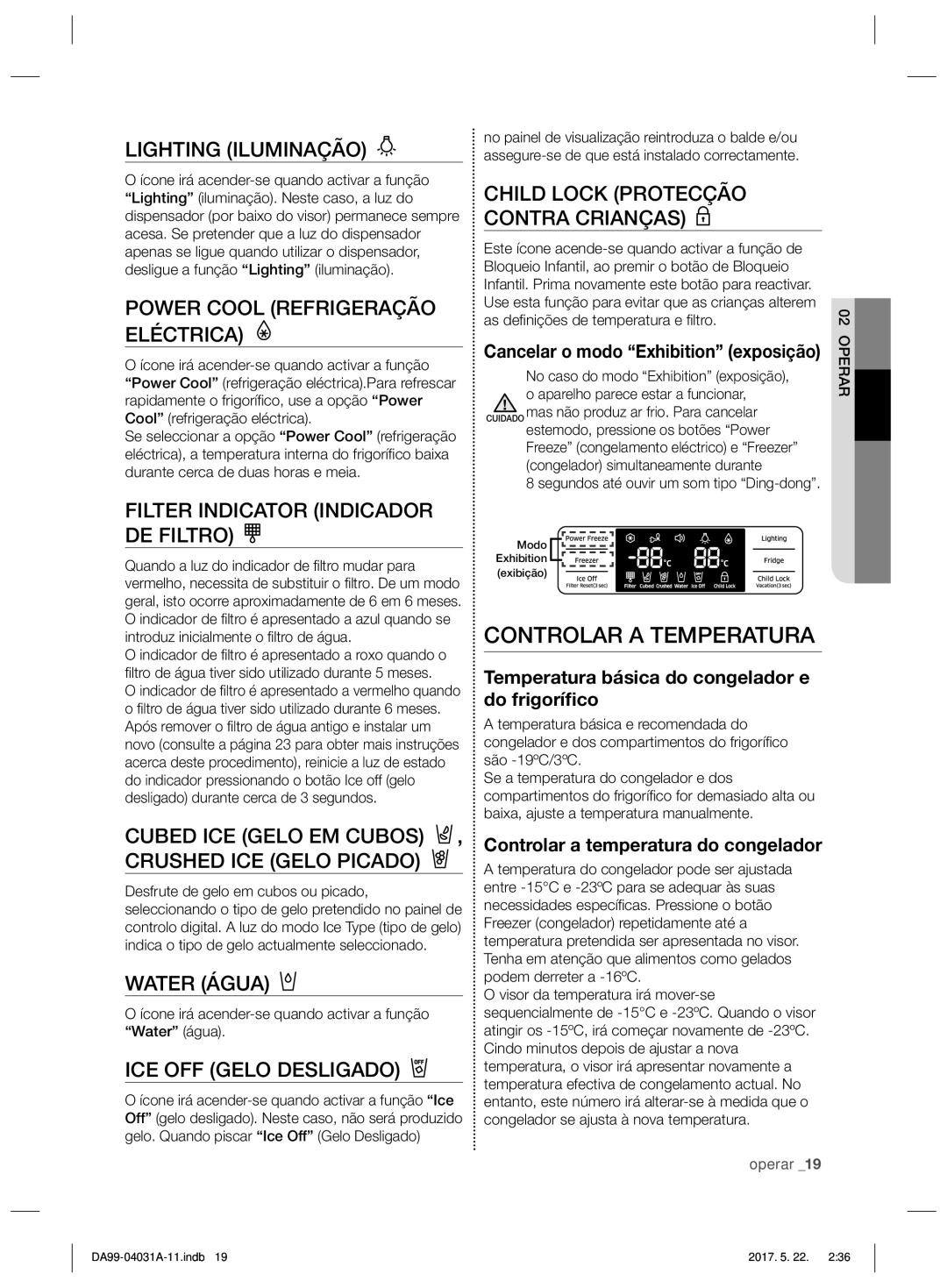 Samsung RS61681GDSL/ES, RS61781GDSR/EF manual Controlar a Temperatura, Temperatura básica do congelador e do frigoríﬁco 