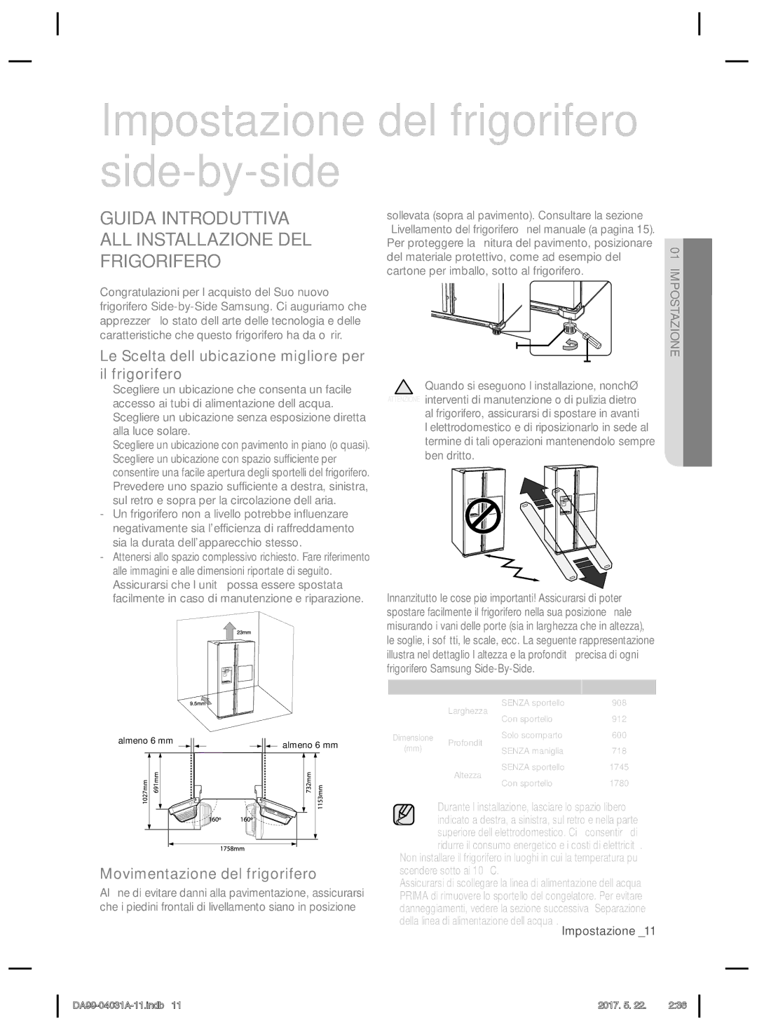Samsung RS61681GDSR/ES Impostazione del frigorifero side-by-side, Guida Introduttiva ALL’INSTALLAZIONE DEL Frigorifero 