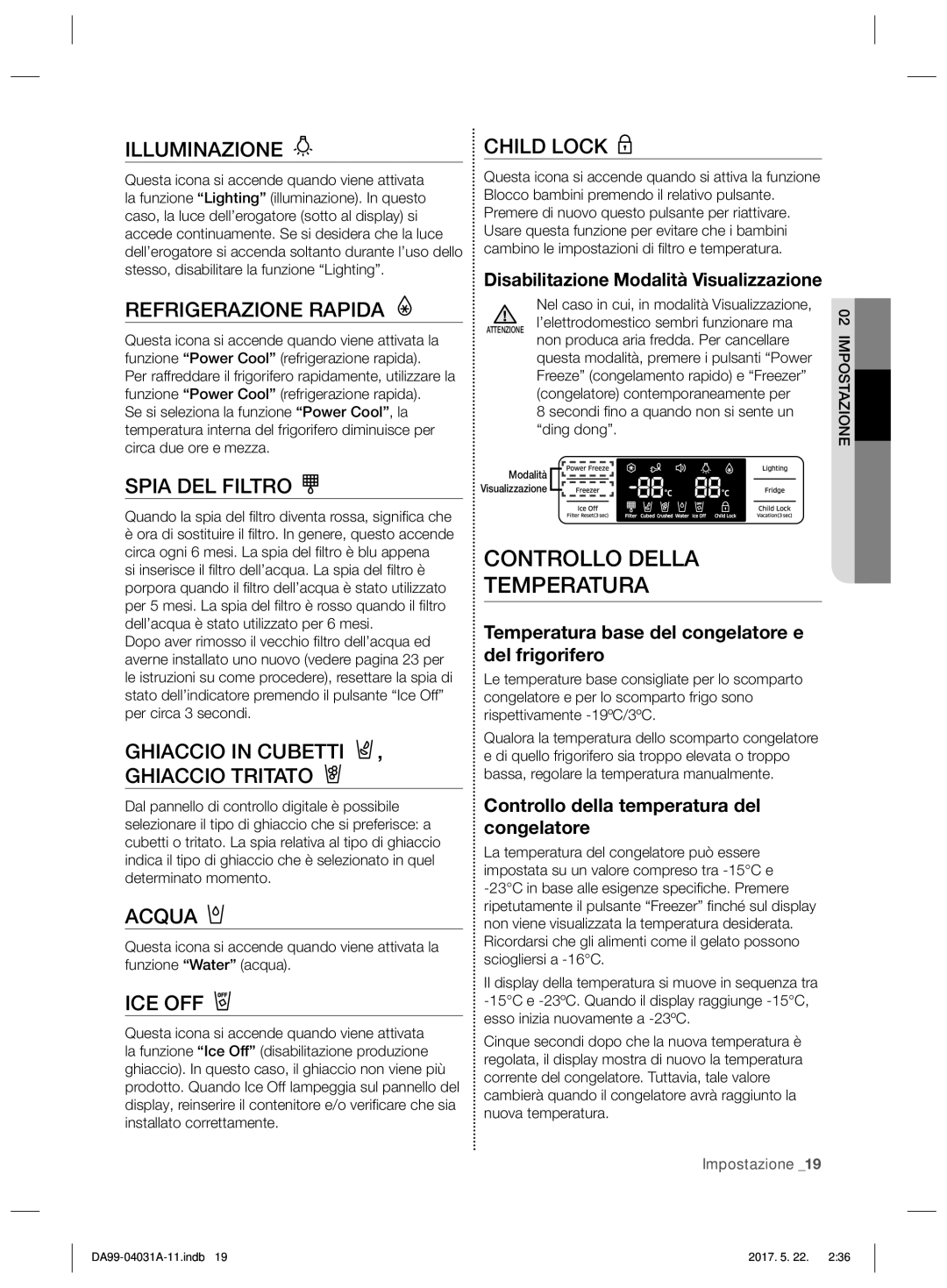 Samsung RS61681GDSR/ES, RS61781GDSR/EF manual Controllo Della Temperatura, Disabilitazione Modalità Visualizzazione 