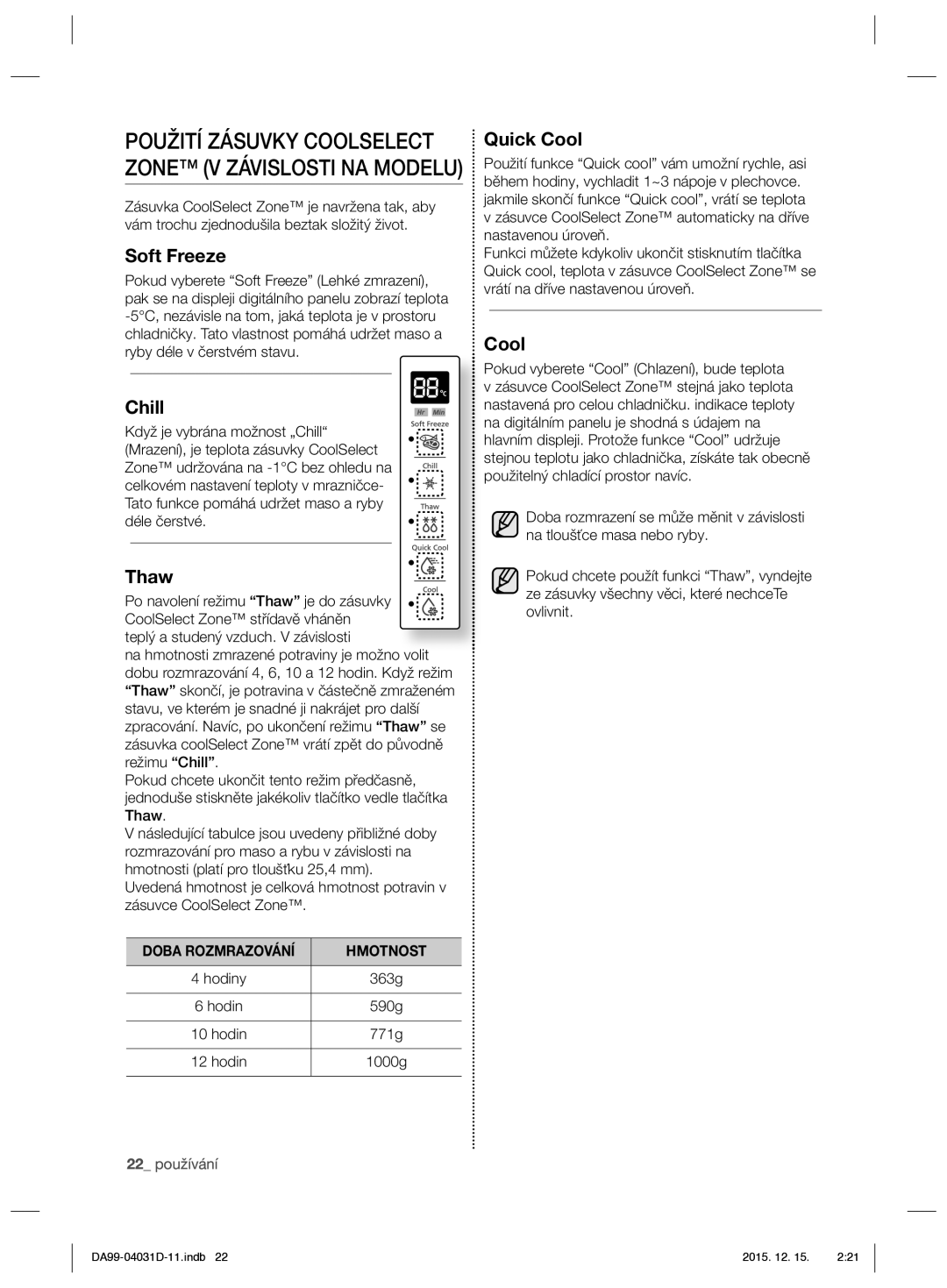 Samsung RS61781GDSR/EO manual Použití Zásuvky Coolselect Zone V Závislosti NA Modelu 