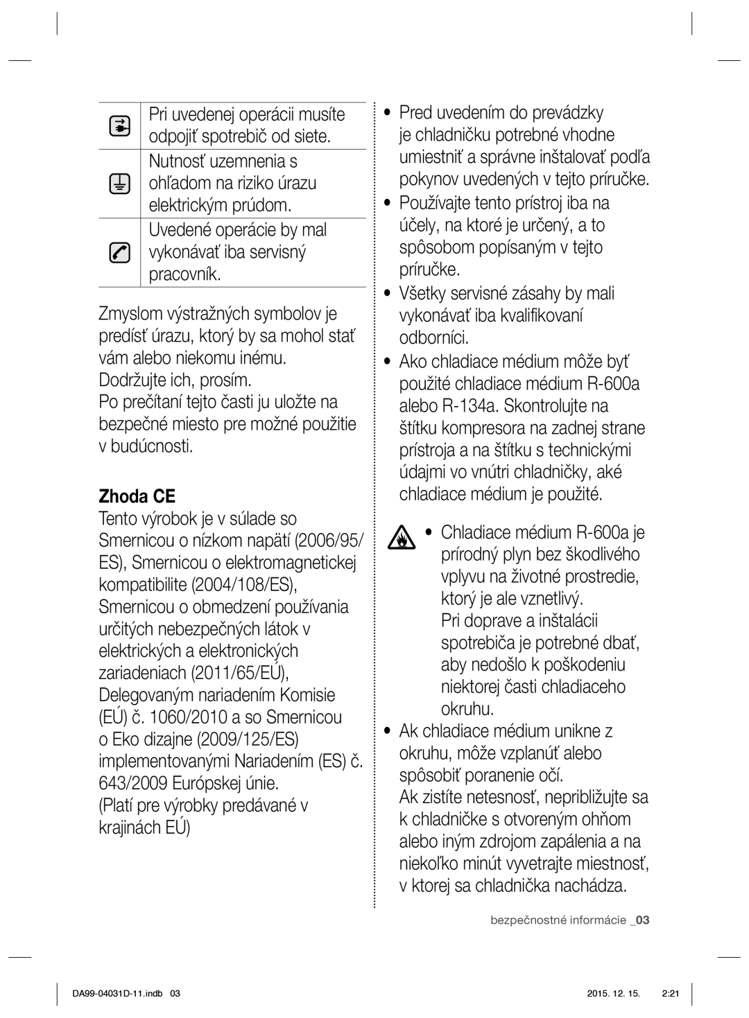 Samsung RS61781GDSR/EO manual Zhoda CE 