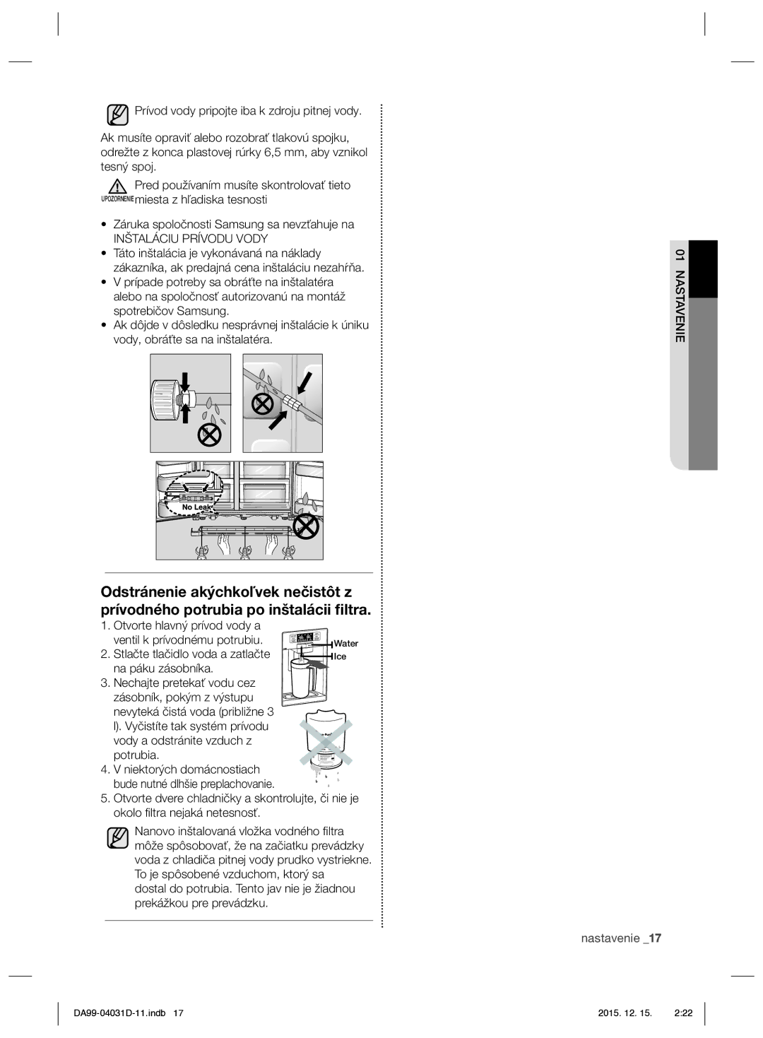 Samsung RS61781GDSR/EO manual Inštaláciu Prívodu Vody, Otvorte hlavný prívod vody a Ventil k prívodnému potrubiu 