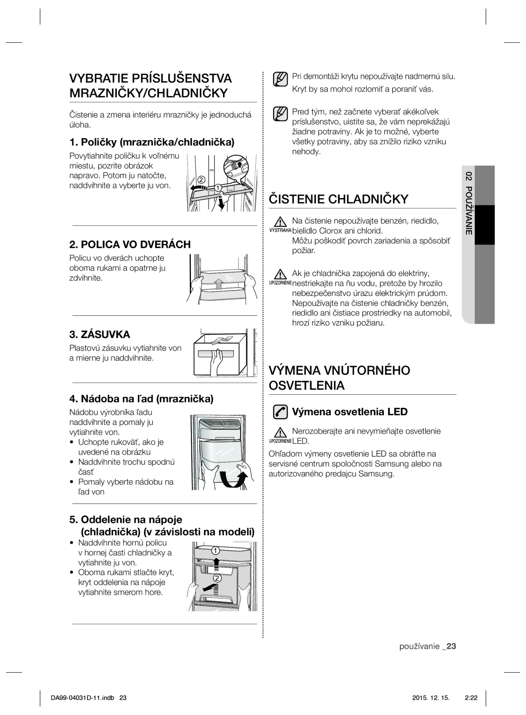 Samsung RS61781GDSR/EO Čistenie Chladničky, Výmena Vnútorného Osvetlenia, Nádoba na ľad mraznička, Výmena osvetlenia LED 