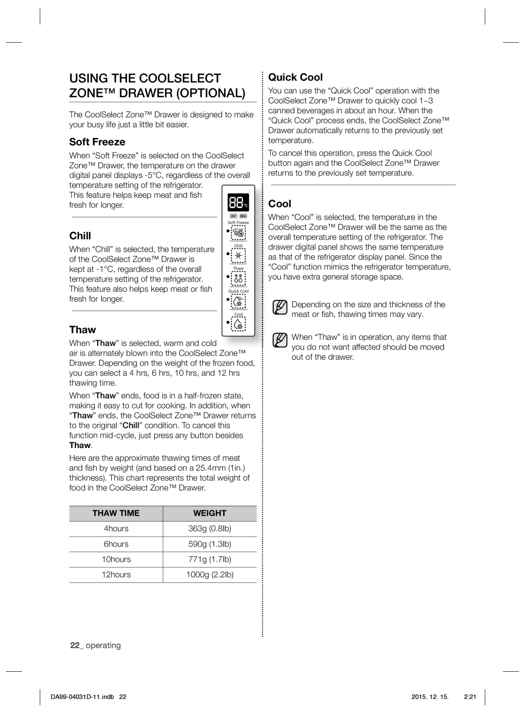 Samsung RS61781GDSR/EO manual Soft Freeze, Chill, Thaw, Quick Cool 