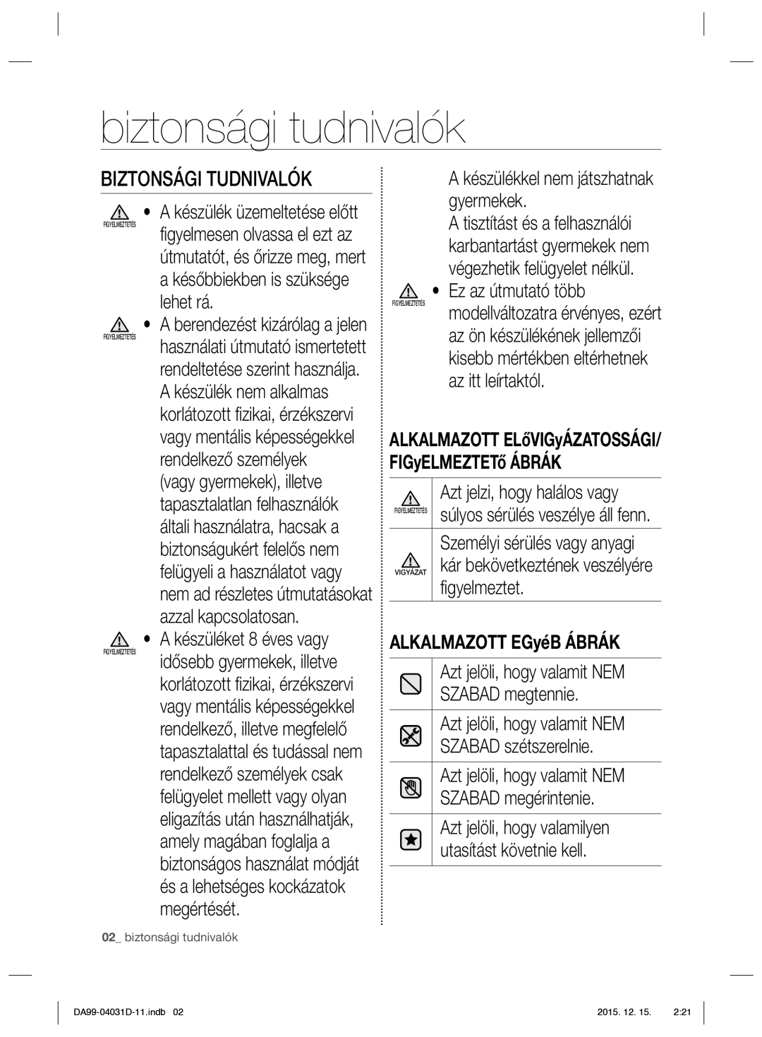 Samsung RS61781GDSR/EO manual Biztonsági tudnivalók, Biztonsági Tudnivalók 