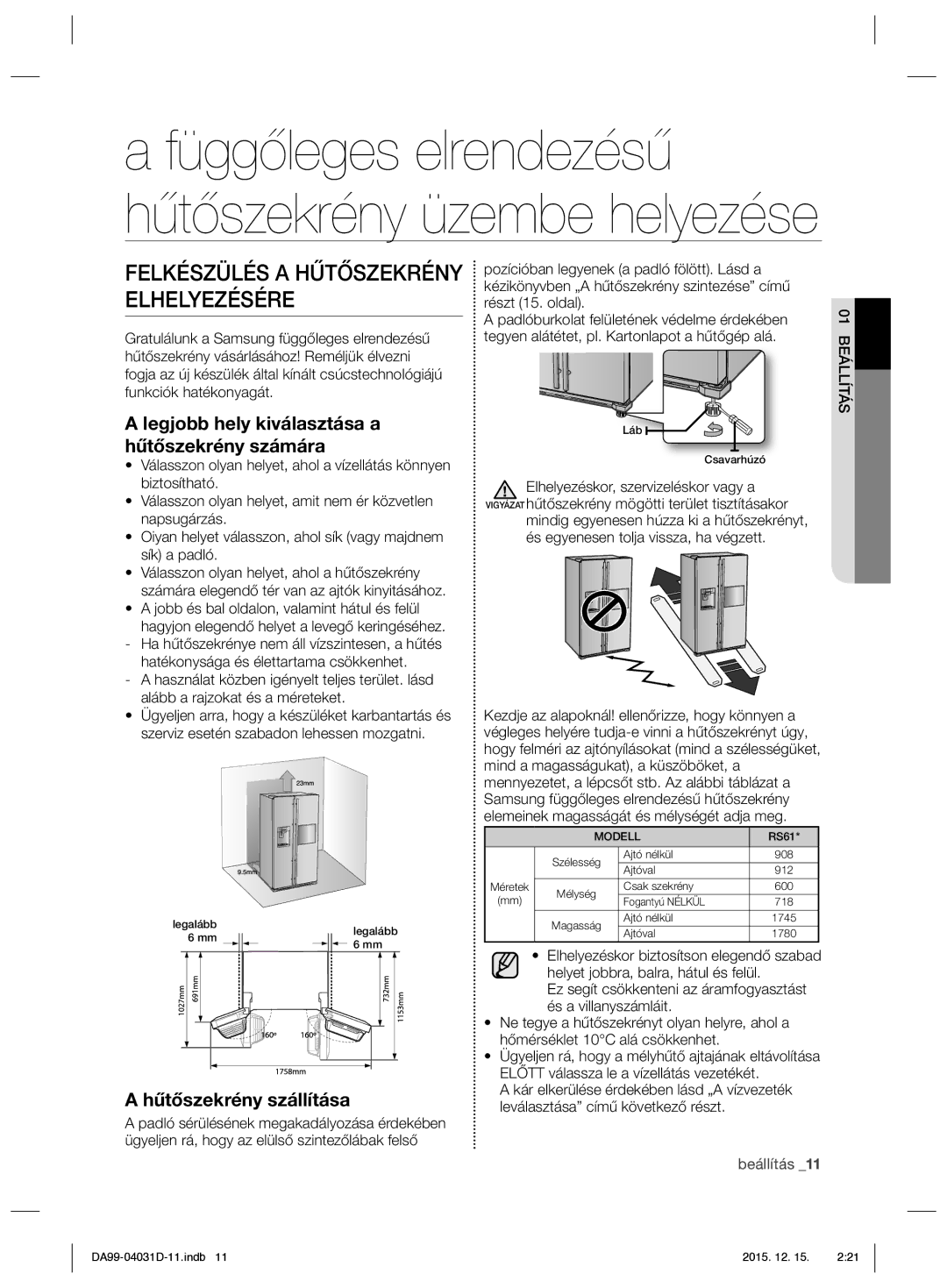 Samsung RS61781GDSR/EO manual Legjobb hely kiválasztása a hűtőszekrény számára, Hűtőszekrény szállítása, 01 Beállítás 