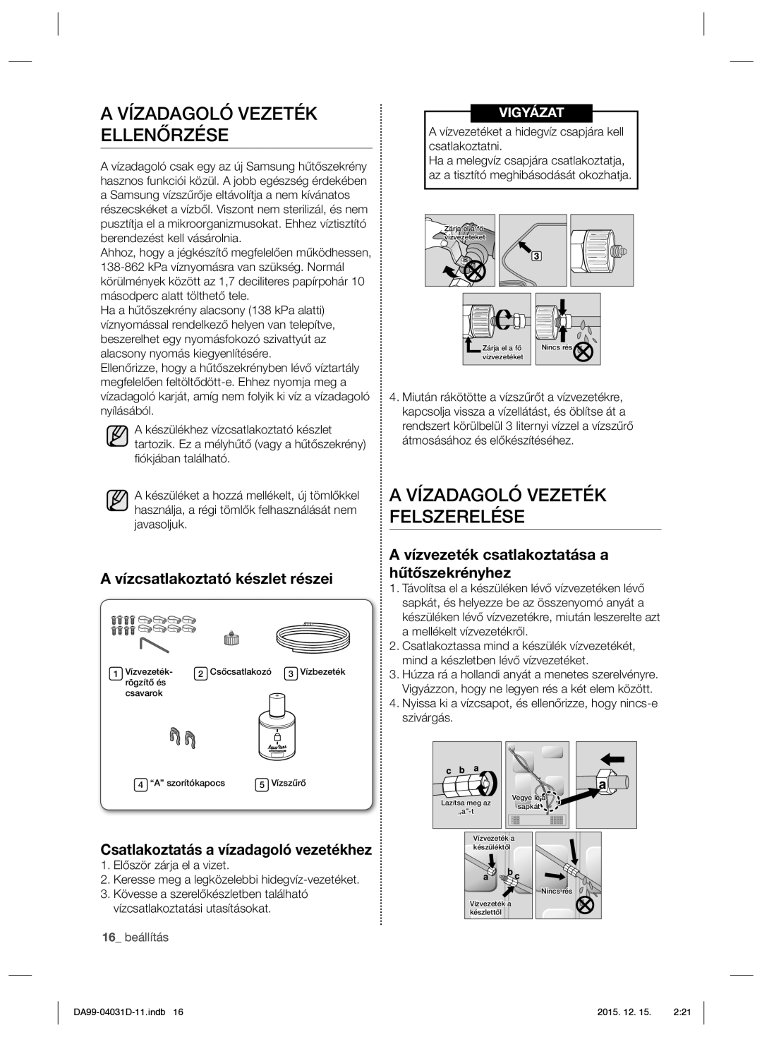 Samsung RS61781GDSR/EO manual Vízadagoló Vezeték Ellenőrzése, Vízcsatlakoztató készlet részei 