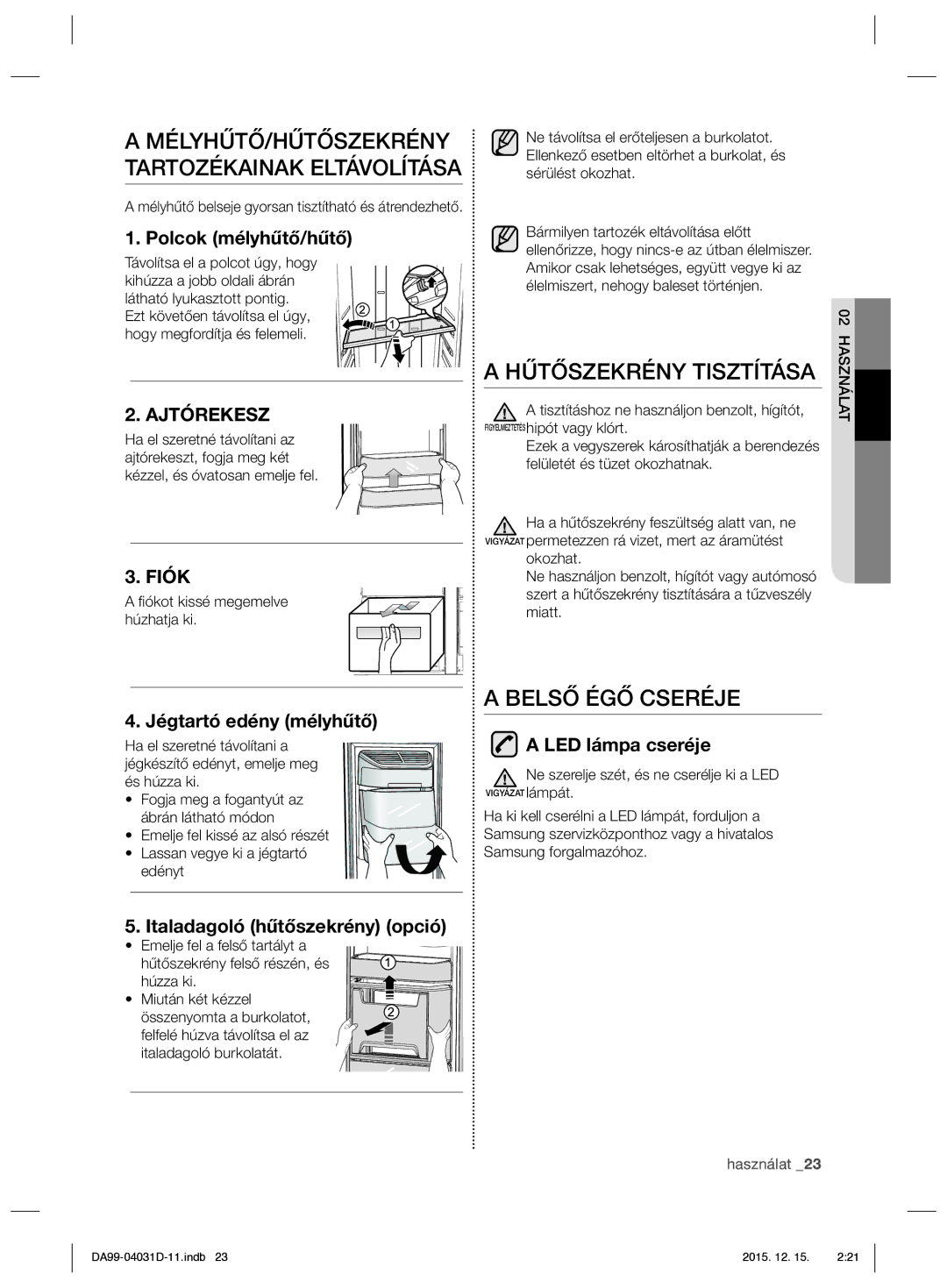 Samsung RS61781GDSR/EO manual Hűtőszekrény Tisztítása, Belső ÉGŐ Cseréje 