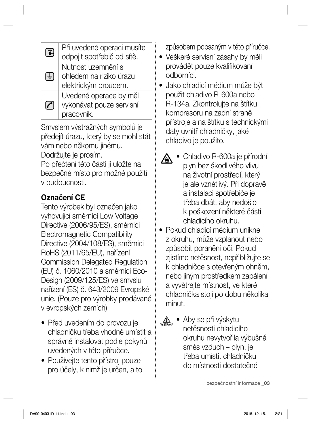 Samsung RS61781GDSR/EO manual Označení CE, Aby se při výskytu 