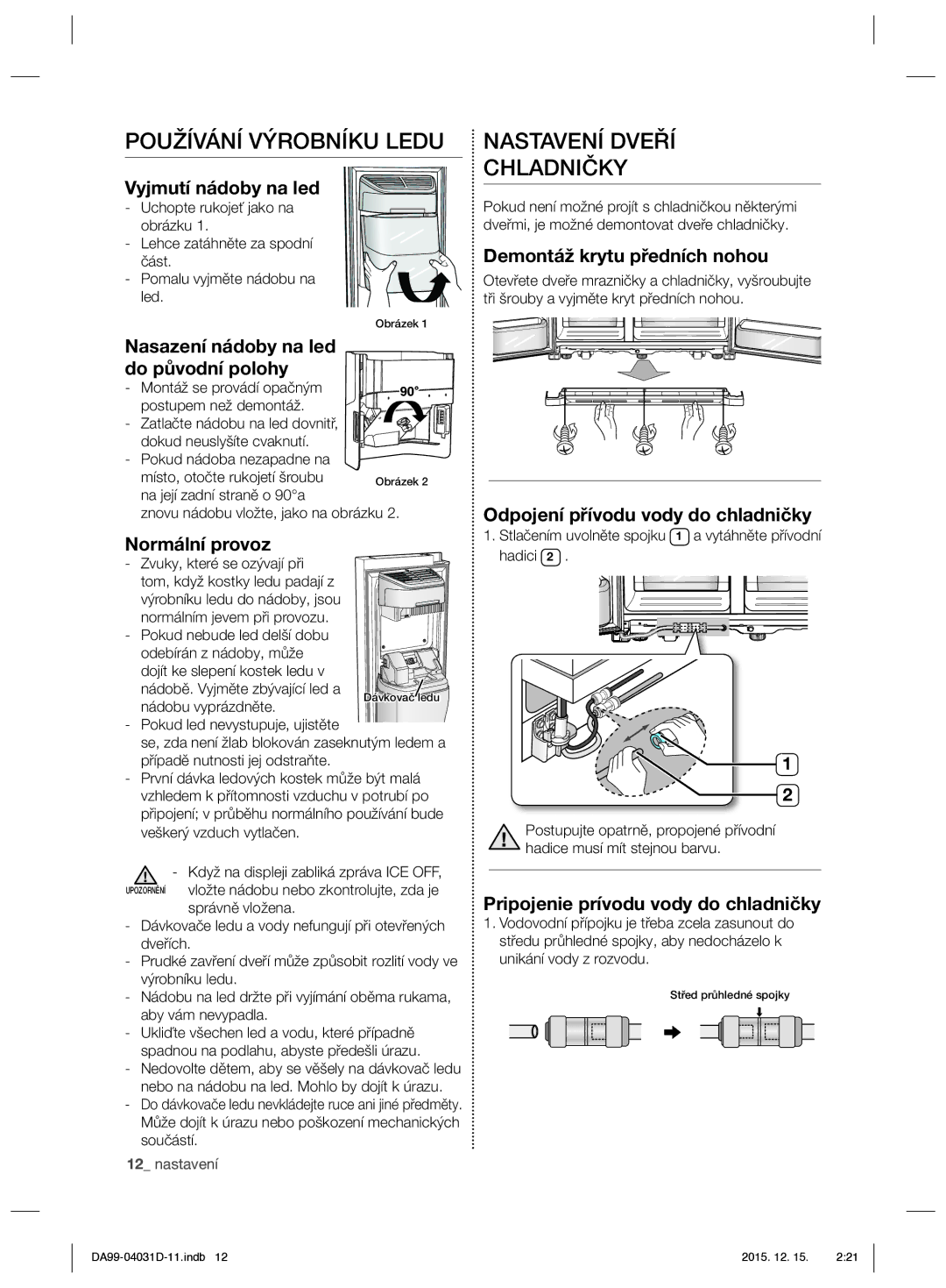 Samsung RS61781GDSR/EO manual Používání Výrobníku Ledu, Nastavení Dveří Chladničky 