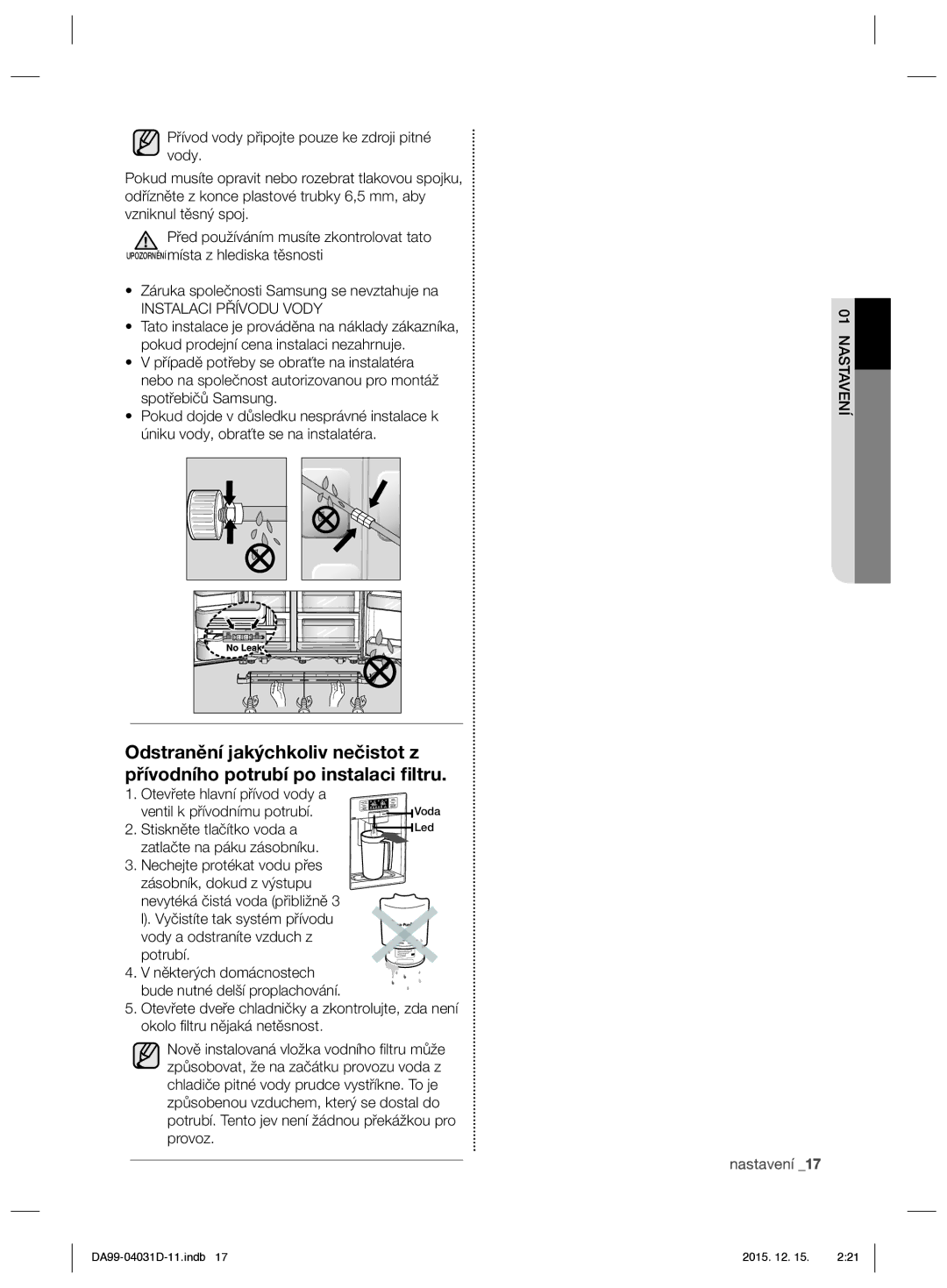 Samsung RS61781GDSR/EO manual Instalaci Přívodu Vody, Otevřete hlavní přívod vody a Ventil k přívodnímu potrubí 