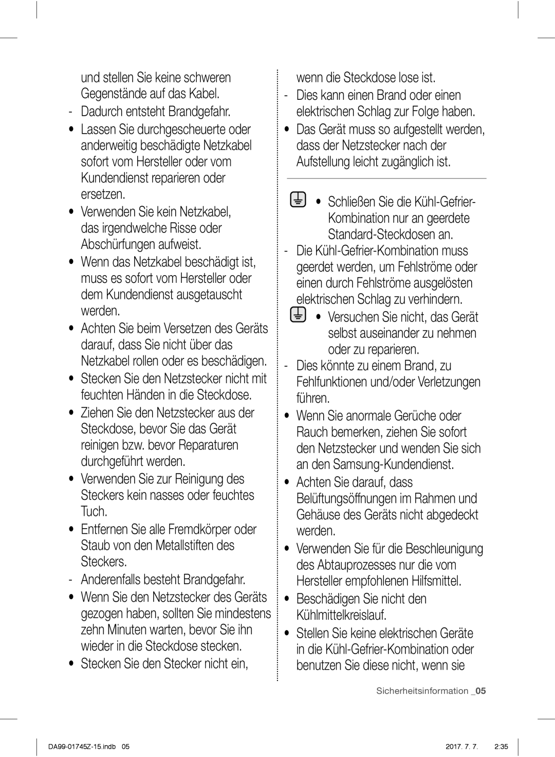 Samsung RS6178UGDSR/EF, RS61782GDSL/EG, RS6A78UGDSR/EG manual Dadurch entsteht Brandgefahr, Wenn die Steckdose lose ist 