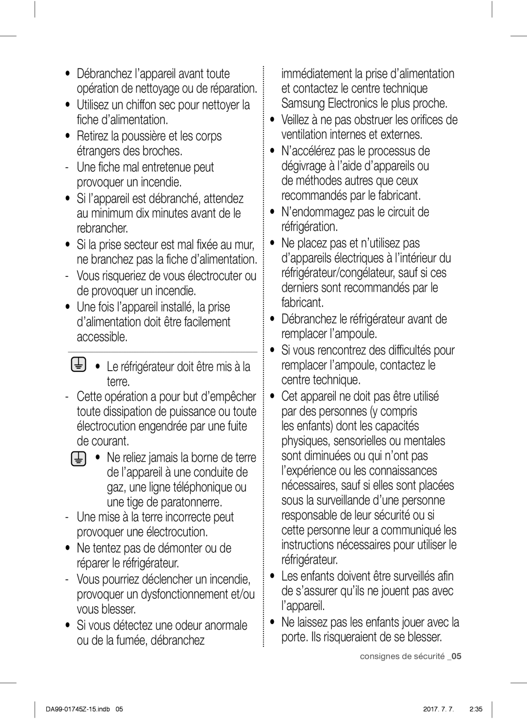 Samsung RS61782GDSL/EF manual Le réfrigérateur doit être mis à la terre, ’endommagez pas le circuit de réfrigération 