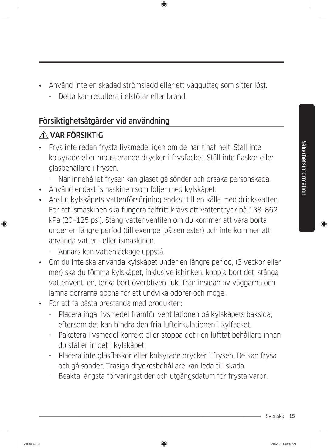 Samsung RS58K6697SL/EE, RS62K6197SL/EE manual Försiktighetsåtgärder vid användning 