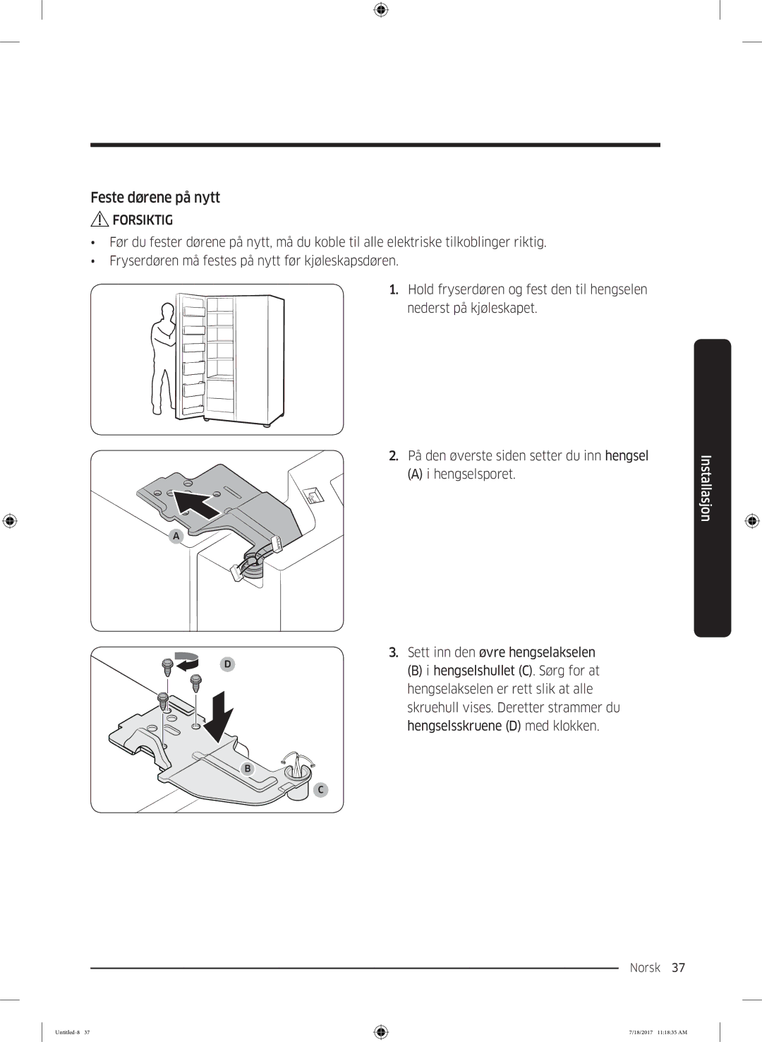 Samsung RS58K6697SL/EE, RS62K6197SL/EE manual Feste dørene på nytt 