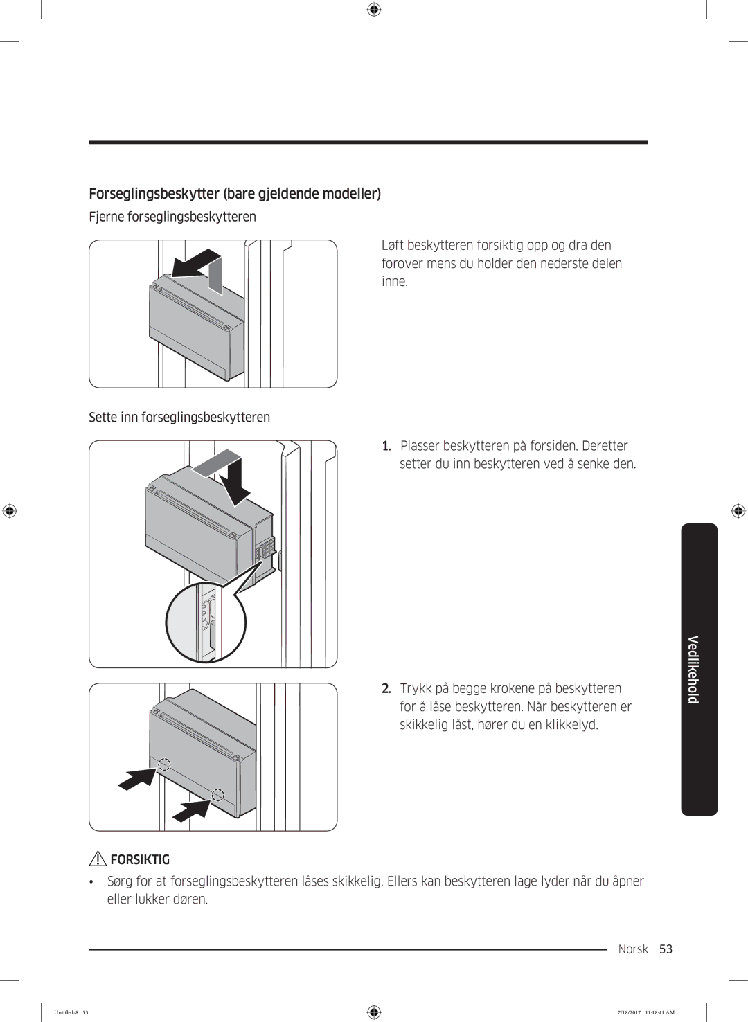 Samsung RS58K6697SL/EE, RS62K6197SL/EE manual Forseglingsbeskytter bare gjeldende modeller 