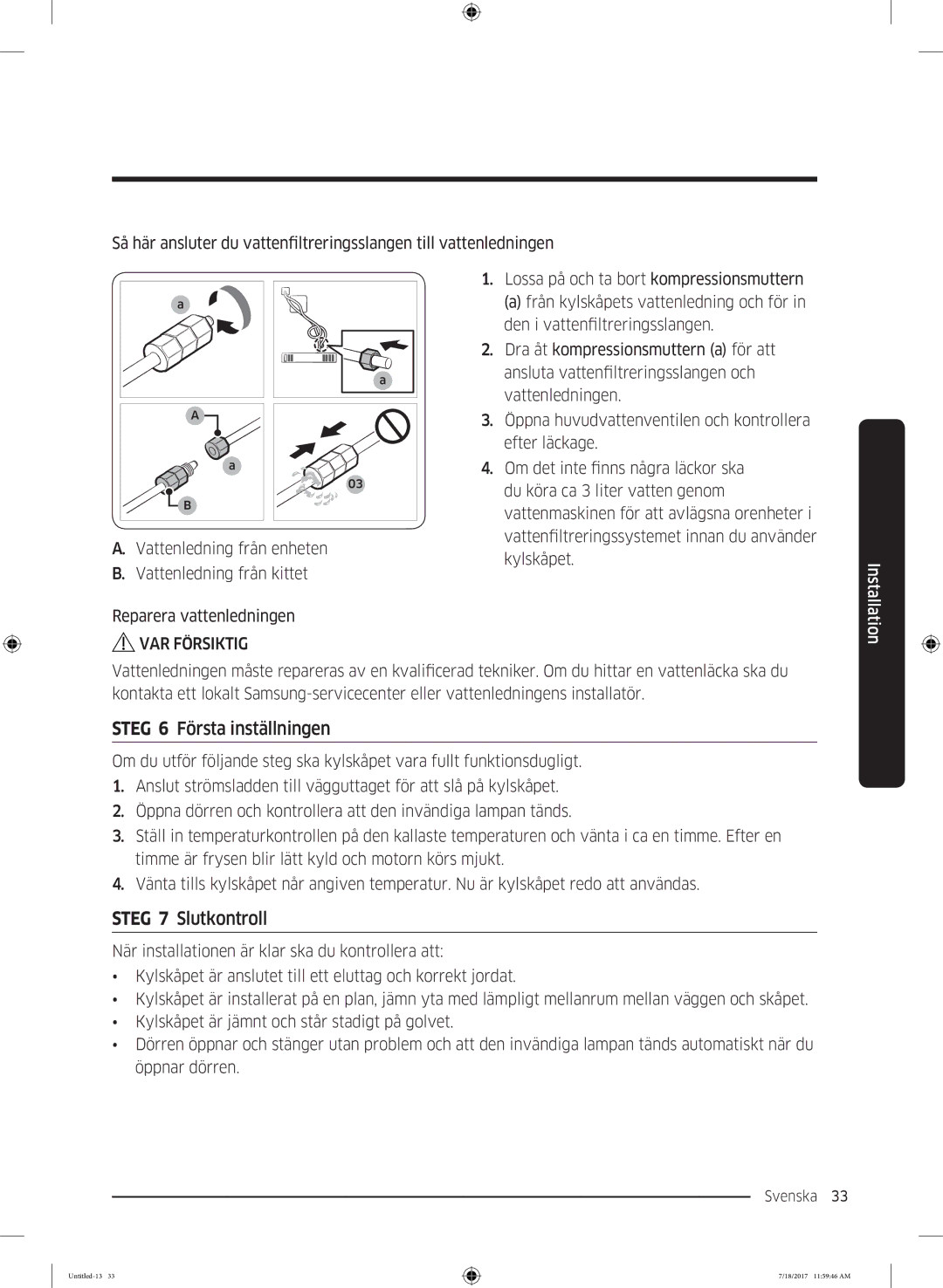 Samsung RS58K6697SL/EE, RS62K6197SL/EE manual Steg 6 Första inställningen, Steg 7 Slutkontroll 