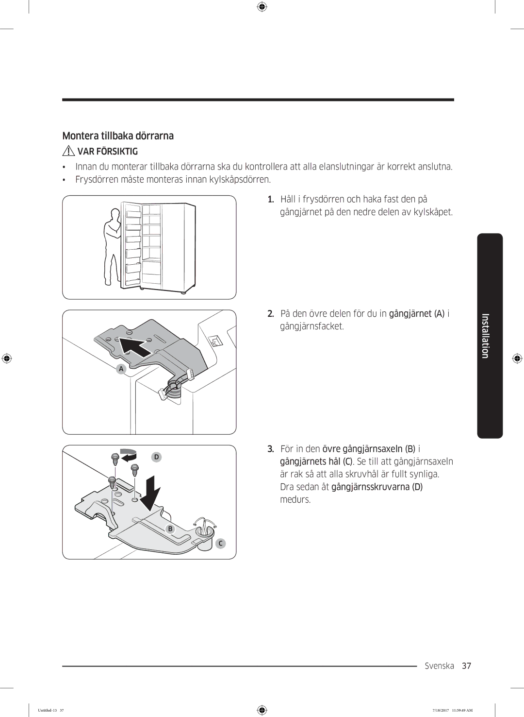 Samsung RS58K6697SL/EE, RS62K6197SL/EE manual Montera tillbaka dörrarna 