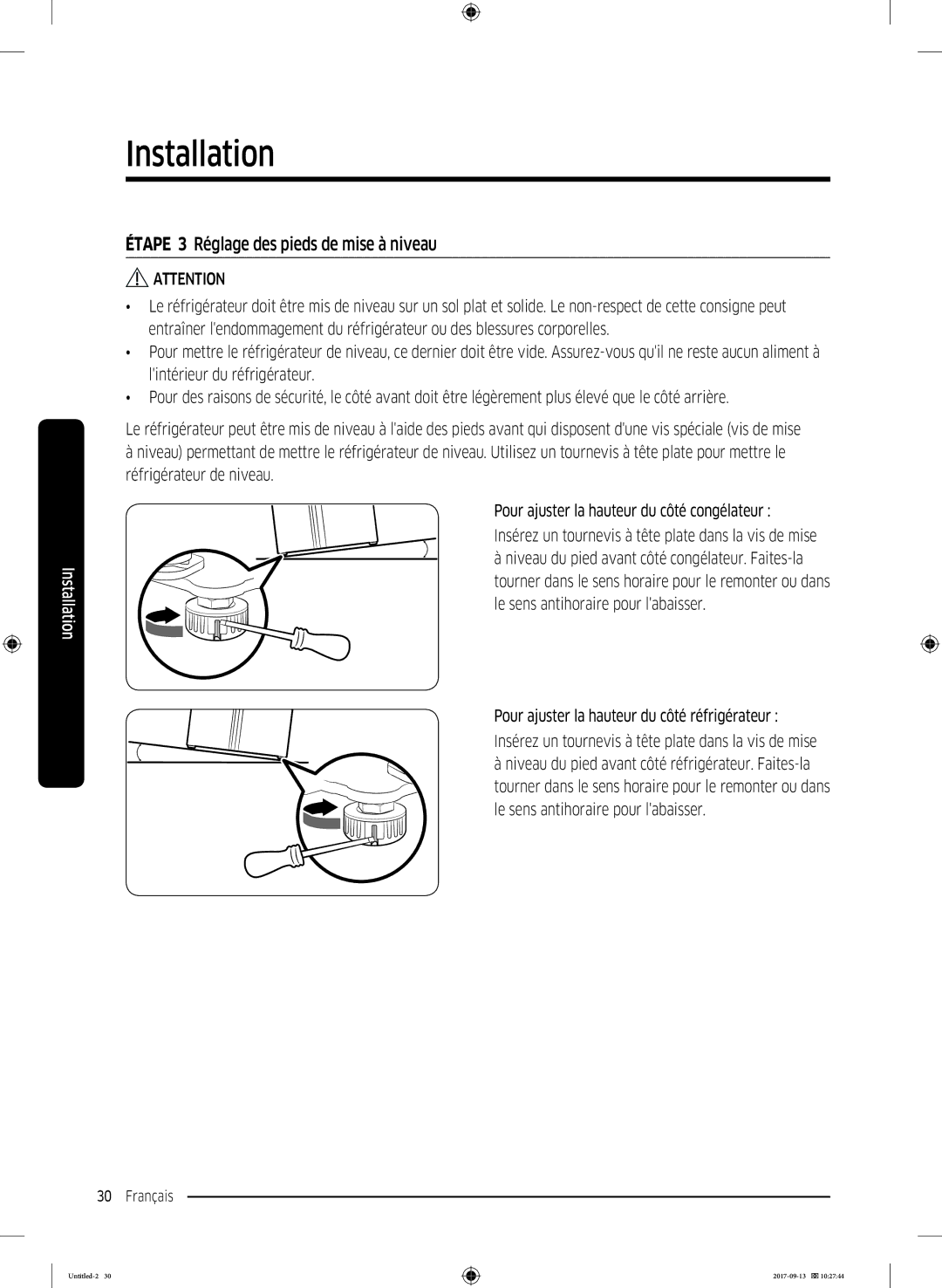 Samsung RS62K6227SL/ZA manual Étape 3 Réglage des pieds de mise à niveau, Pour ajuster la hauteur du côté réfrigérateur 