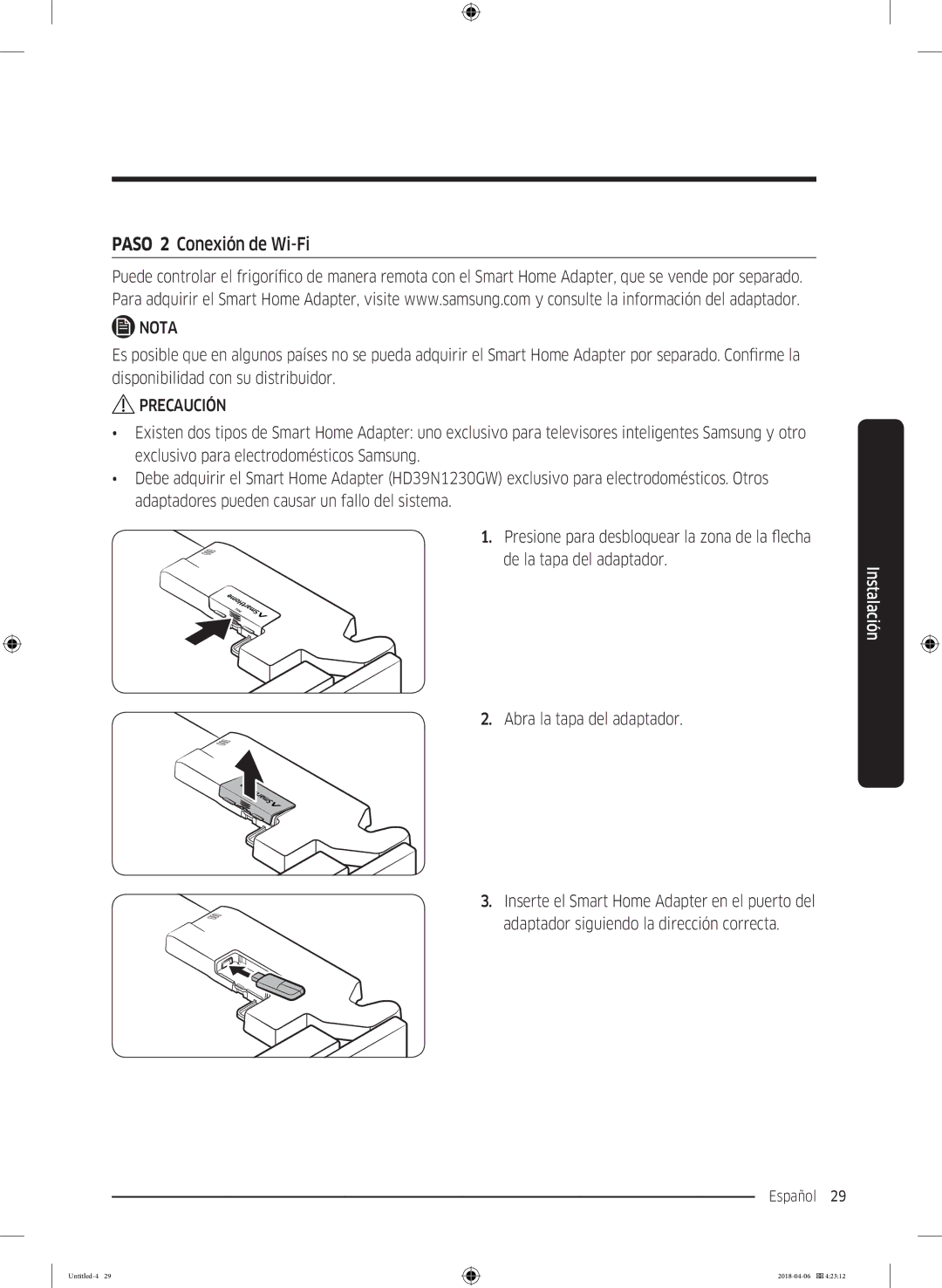 Samsung RS66N8100WW/EF, RS66N8100S9/EF, RS67N8211S9/EF, RS66N8101S9/EF Paso 2 Conexión de Wi-Fi, Abra la tapa del adaptador 