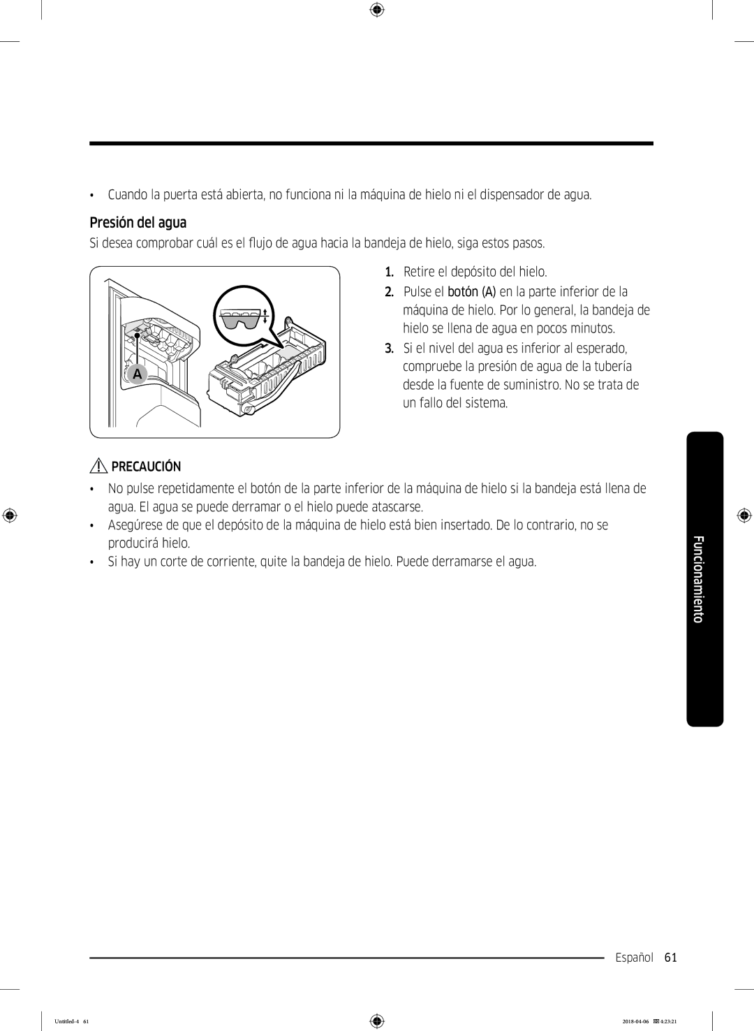 Samsung RS67N8211S9/EF, RS66N8100S9/EF Presión del agua, Hielo se llena de agua en pocos minutos, Un fallo del sistema 