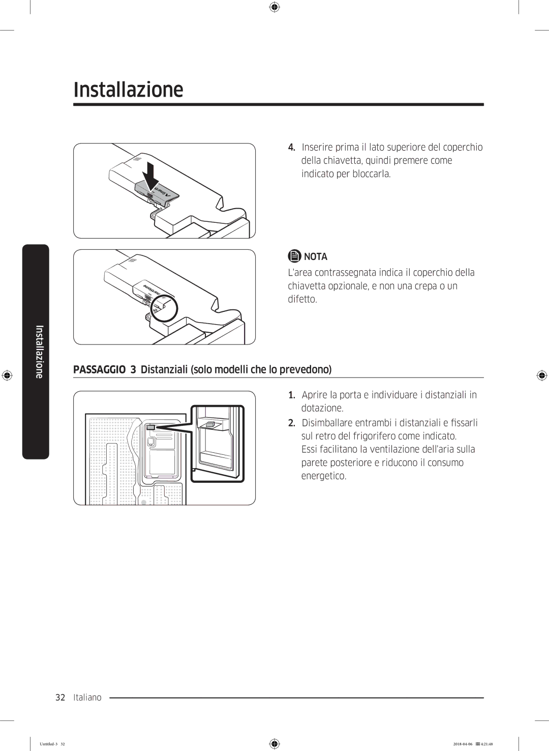 Samsung RS66N8101S9/EF, RS67N8210S9/EF, RS67N8211S9/EF manual Passaggio 3 Distanziali solo modelli che lo prevedono 