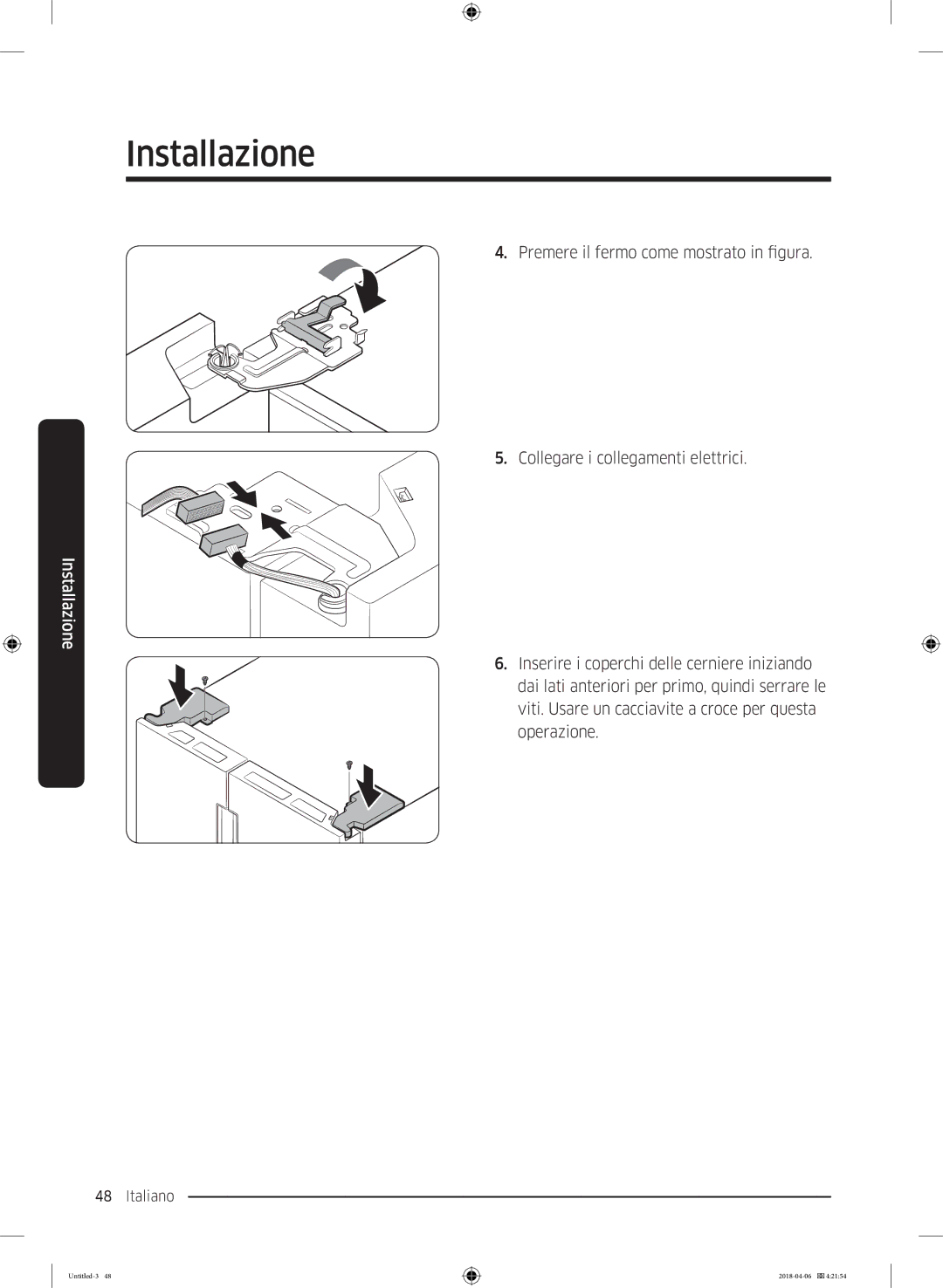 Samsung RS67N8210S9/EF, RS67N8211S9/EF, RS66N8101S9/EF manual Installazione 