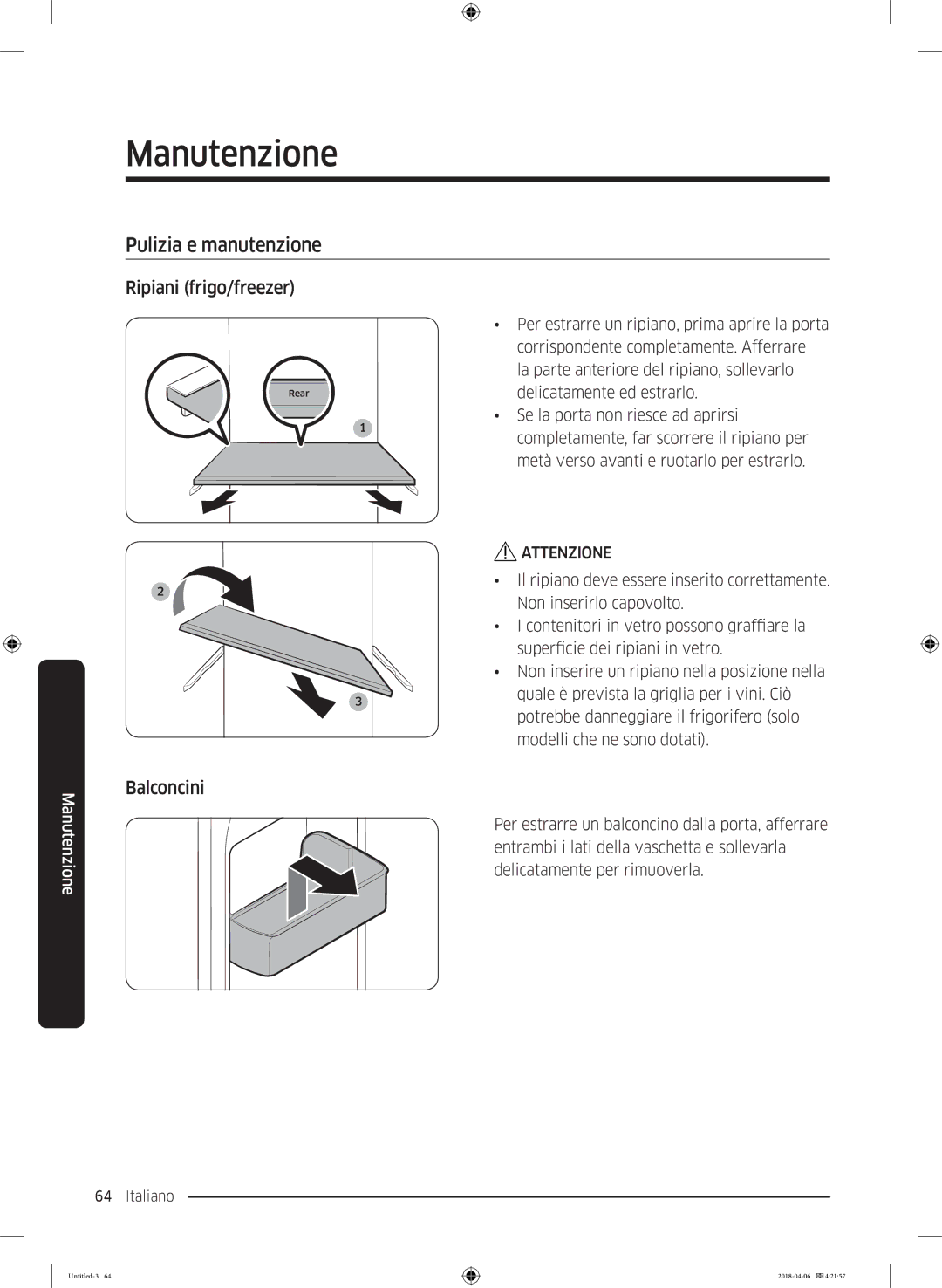 Samsung RS67N8211S9/EF, RS67N8210S9/EF, RS66N8101S9/EF manual Pulizia e manutenzione, Ripiani frigo/freezer, Balconcini 