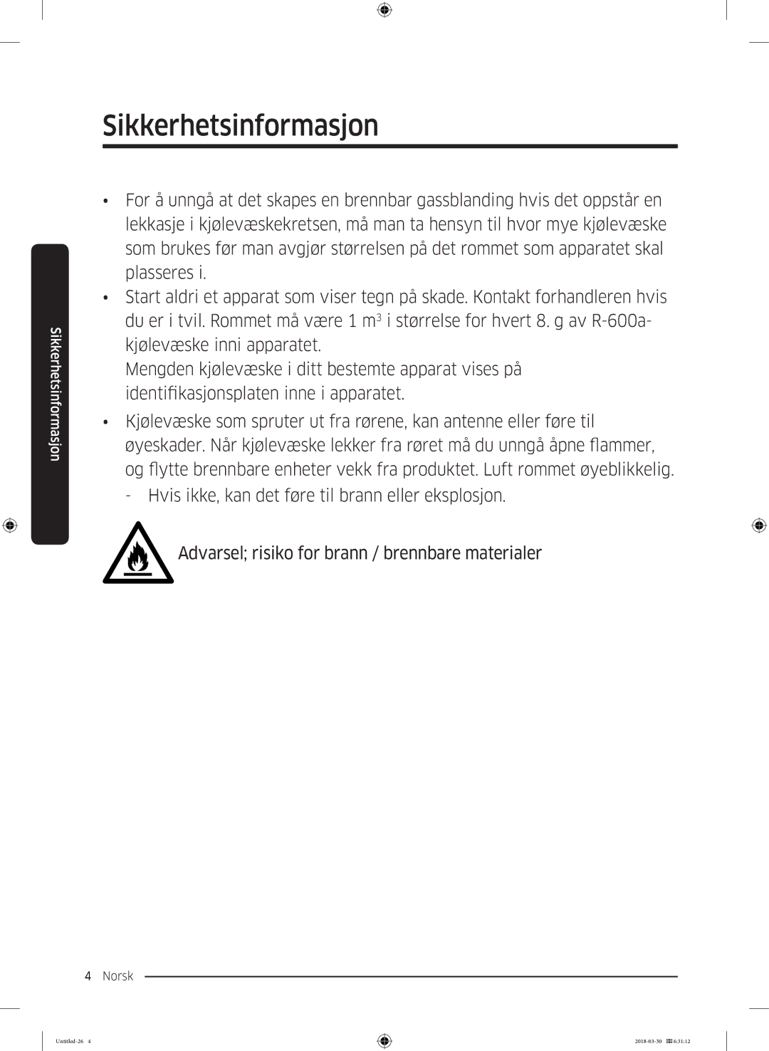 Samsung RS68N8231SL/EF, RS67N8210WW/EF, RS67N8210SL/EF, RS66N8100SL/EF, RS68N8231WW/EF, RS68N8231B1/EF Sikkerhetsinformasjon 