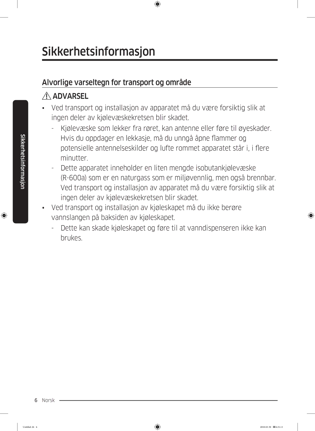 Samsung RS67N8210WW/EF, RS67N8210SL/EF, RS66N8100SL/EF, RS68N8231WW/EF manual Alvorlige varseltegn for transport og område 