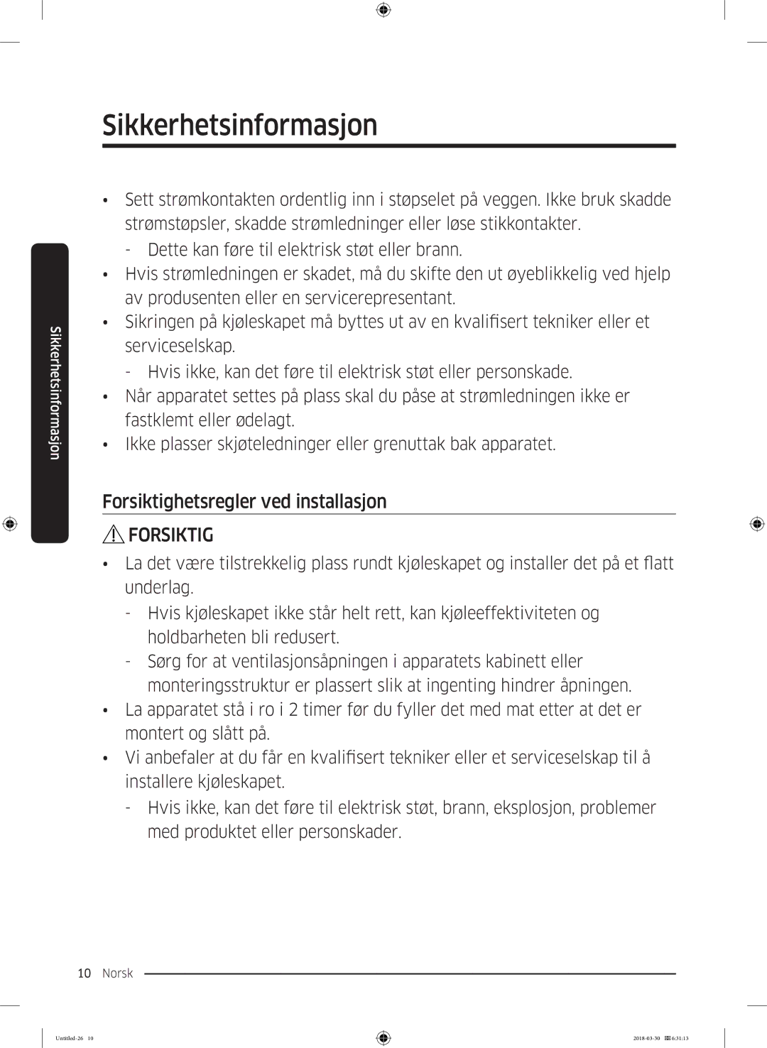 Samsung RS68N8231SL/EF, RS67N8210WW/EF, RS67N8210SL/EF, RS66N8100SL/EF, RS68N8231WW/EF Forsiktighetsregler ved installasjon 