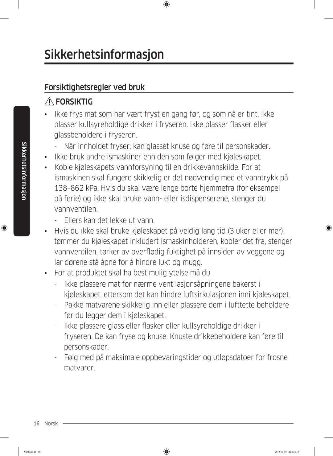 Samsung RS68N8231SL/EF, RS67N8210WW/EF, RS67N8210SL/EF, RS66N8100SL/EF, RS68N8231WW/EF manual Forsiktighetsregler ved bruk 