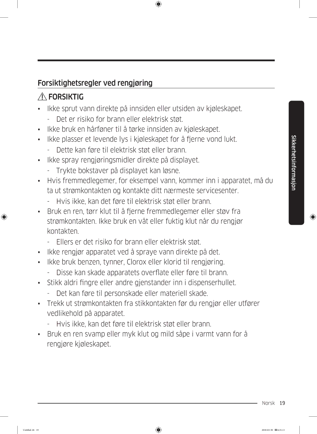 Samsung RS67N8210SL/EF, RS67N8210WW/EF, RS66N8100SL/EF, RS68N8231WW/EF, RS68N8231SL/EF Forsiktighetsregler ved rengjøring 