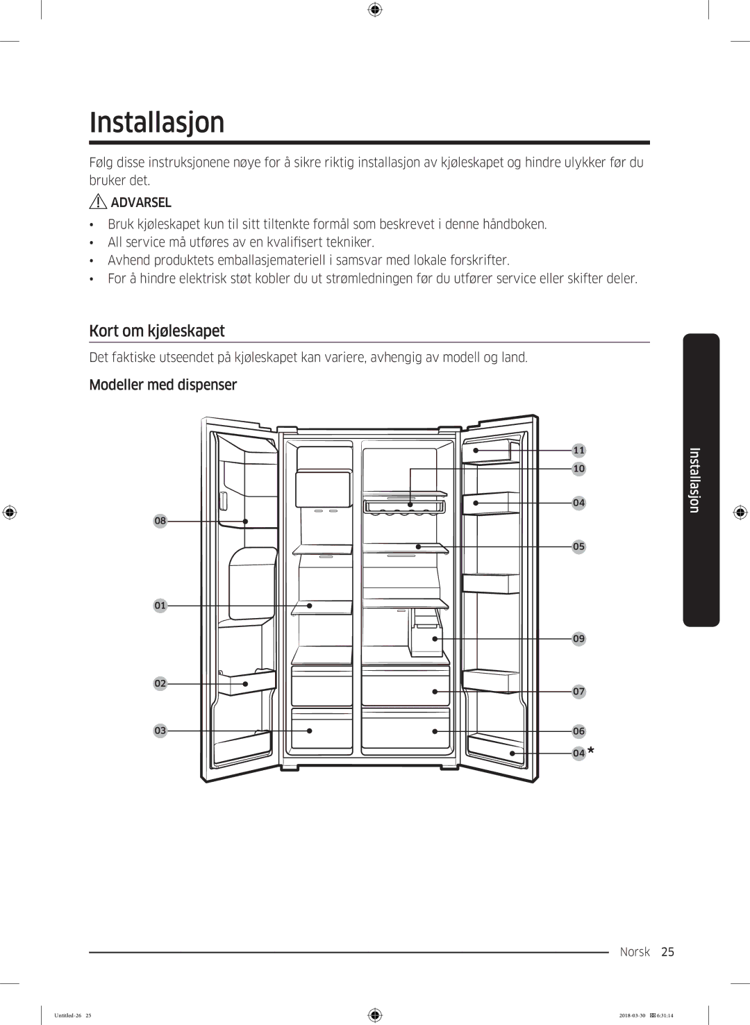 Samsung RS67N8210SL/EF, RS67N8210WW/EF, RS66N8100SL/EF, RS68N8231WW/EF, RS68N8231SL/EF manual Installasjon, Kort om kjøleskapet 