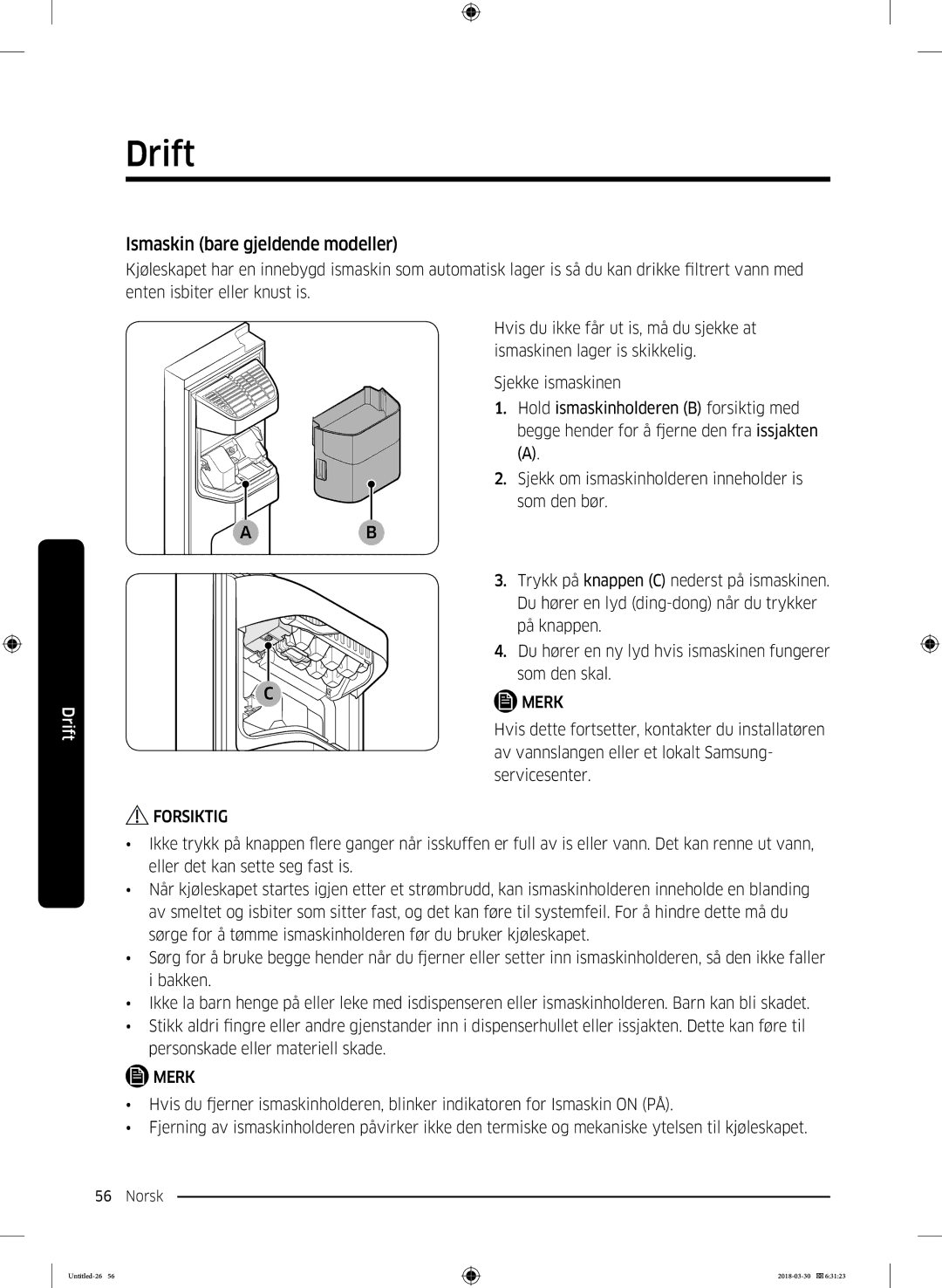 Samsung RS66N8100SL/EF, RS67N8210WW/EF, RS67N8210SL/EF, RS68N8231WW/EF, RS68N8231SL/EF manual Ismaskin bare gjeldende modeller 