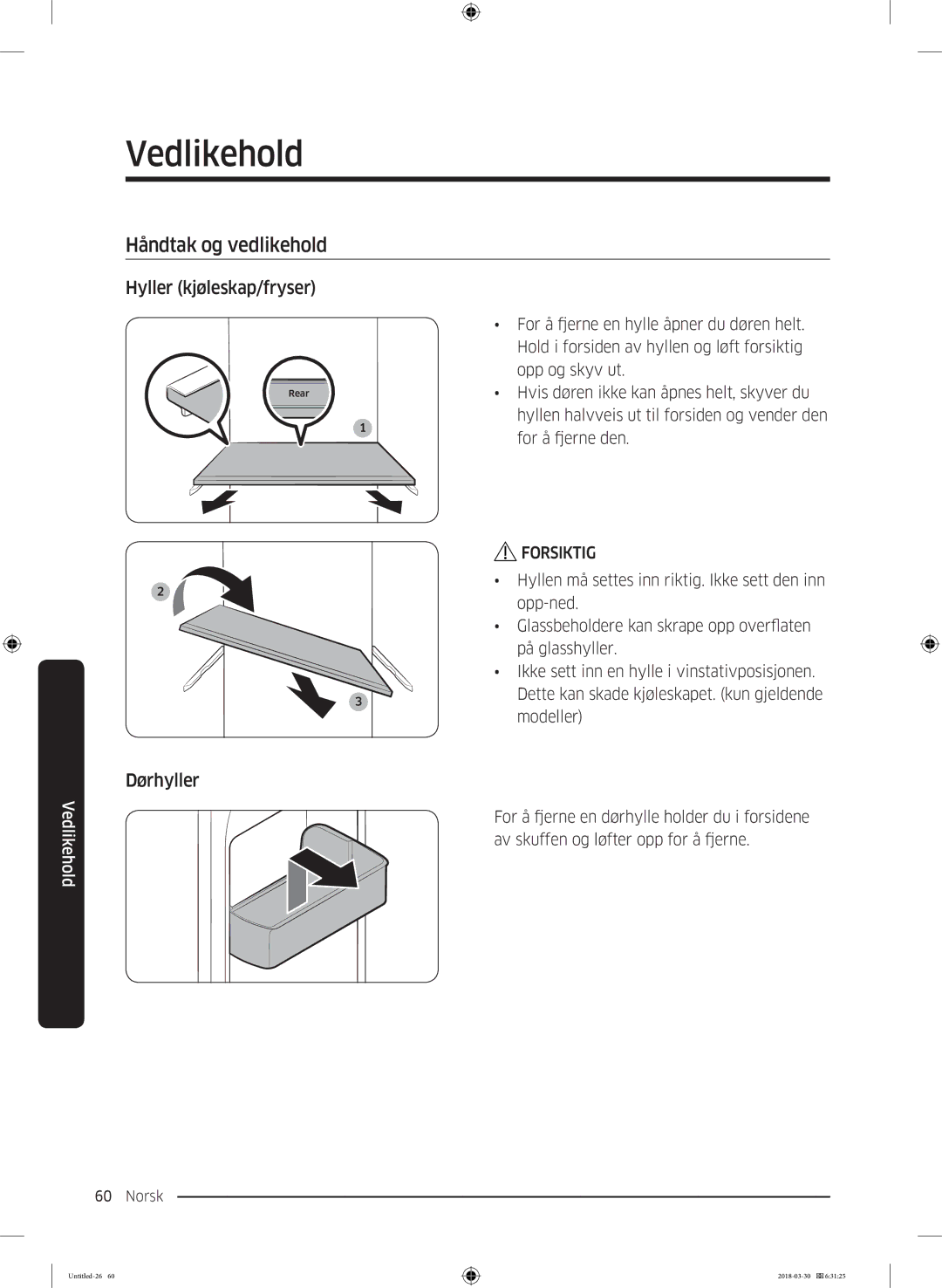 Samsung RS67N8210WW/EF, RS67N8210SL/EF manual Vedlikehold, Håndtak og vedlikehold, Hyller kjøleskap/fryser, Dørhyller 