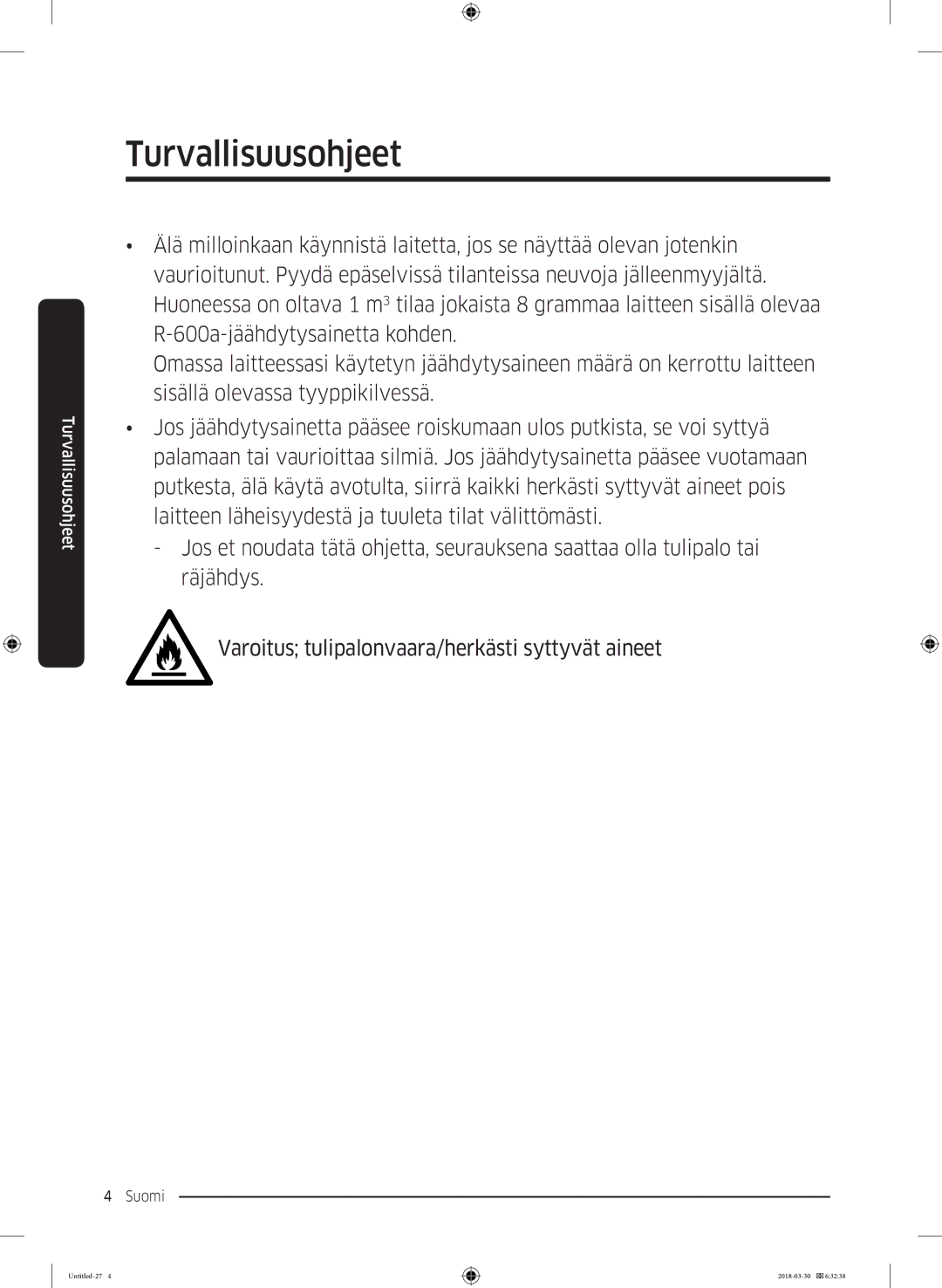 Samsung RS68N8231SL/EF, RS67N8210WW/EF, RS67N8210SL/EF, RS66N8100SL/EF, RS68N8231WW/EF, RS68N8231B1/EF manual Turvallisuusohjeet 