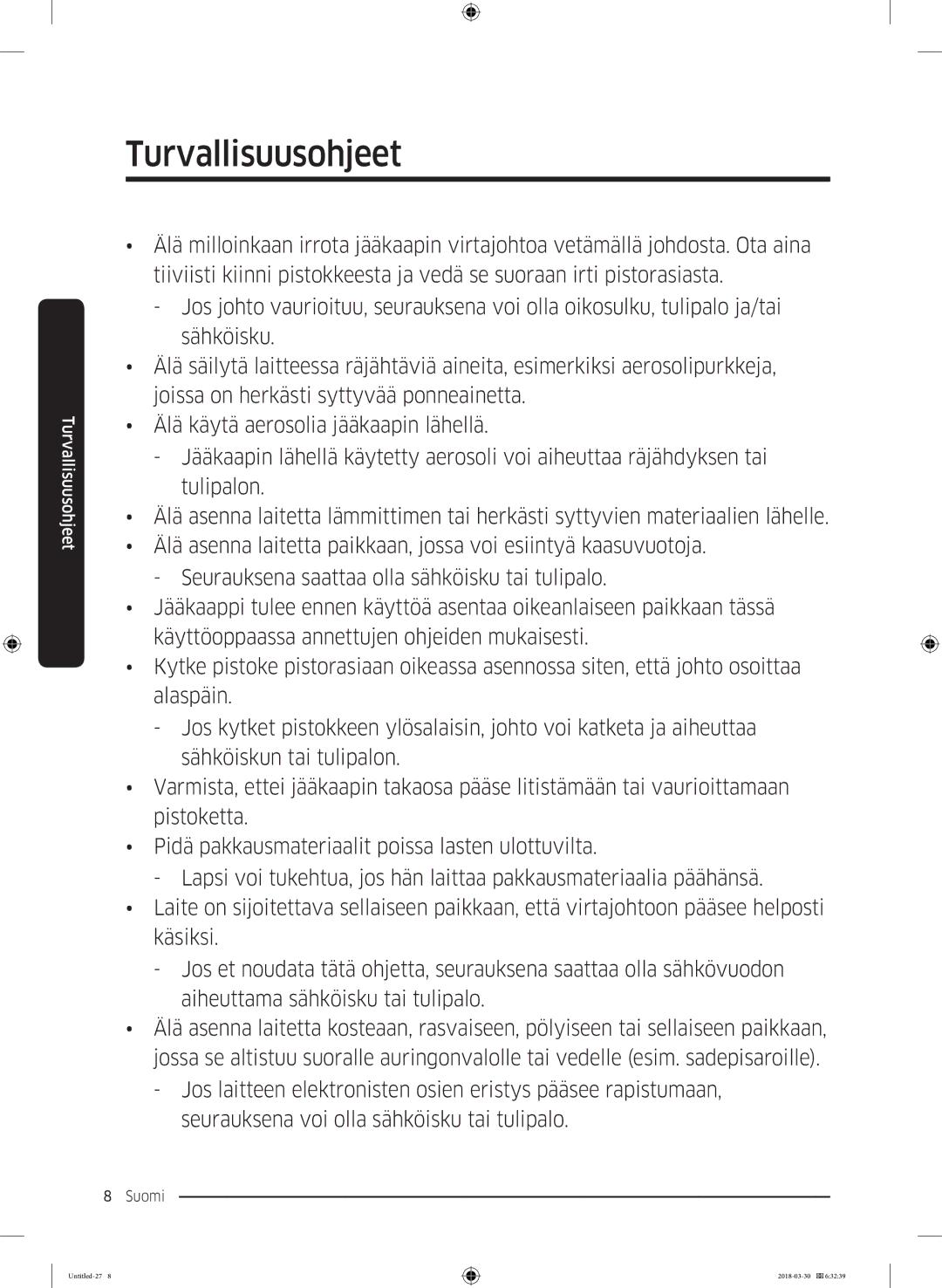 Samsung RS66N8100SL/EF, RS67N8210WW/EF, RS67N8210SL/EF, RS68N8231WW/EF, RS68N8231SL/EF, RS68N8231B1/EF manual Turvallisuusohjeet 