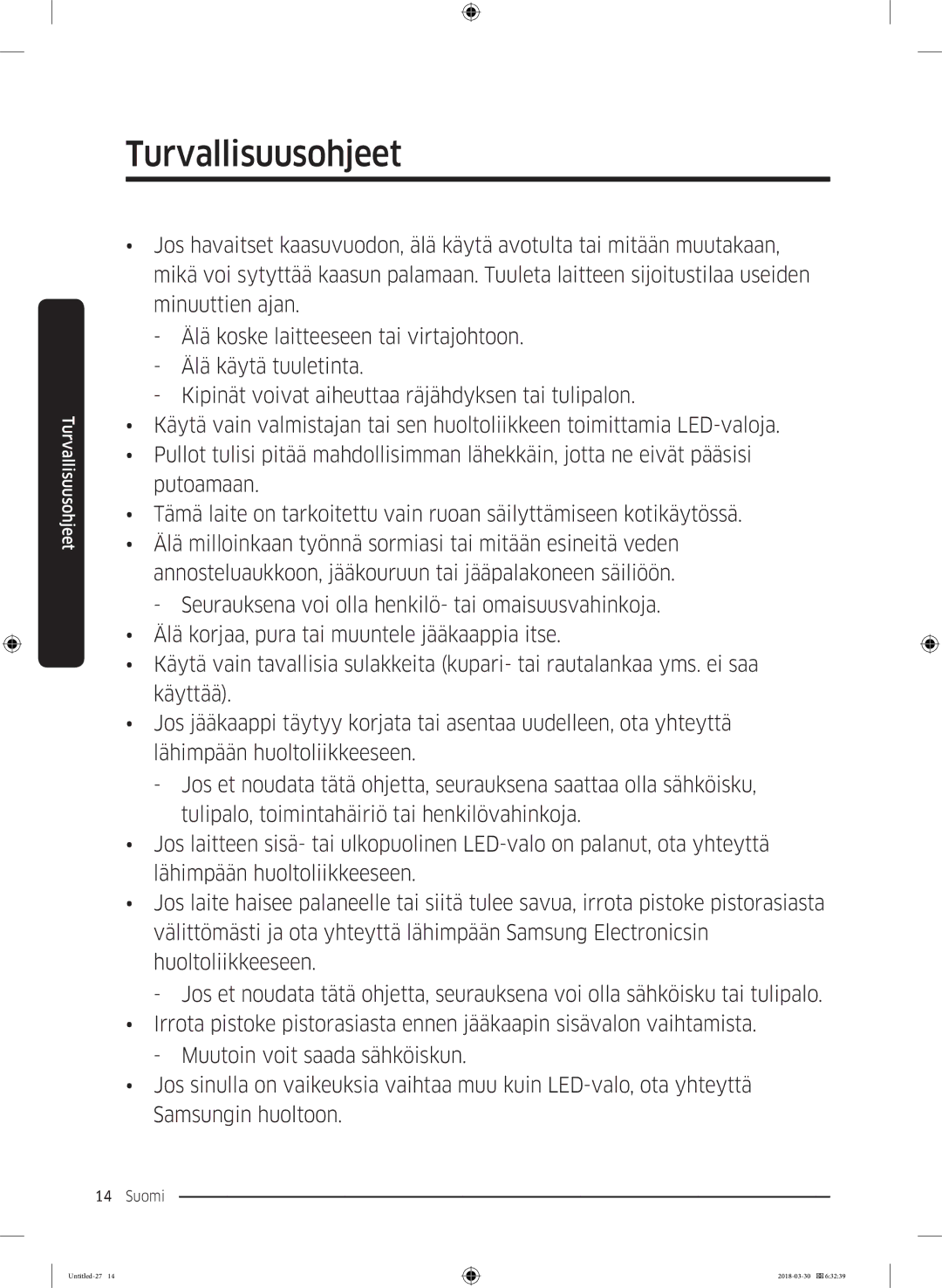 Samsung RS66N8100SL/EF, RS67N8210WW/EF, RS67N8210SL/EF, RS68N8231WW/EF, RS68N8231SL/EF, RS68N8231B1/EF manual Turvallisuusohjeet 