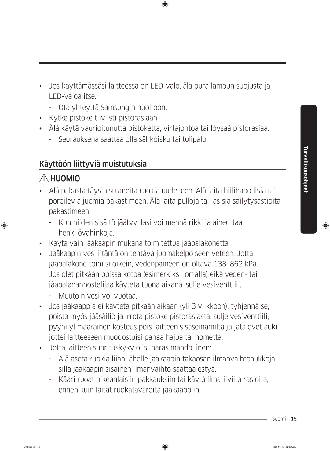 Samsung RS68N8231WW/EF, RS67N8210WW/EF, RS67N8210SL/EF, RS66N8100SL/EF, RS68N8231SL/EF manual Käyttöön liittyviä muistutuksia 