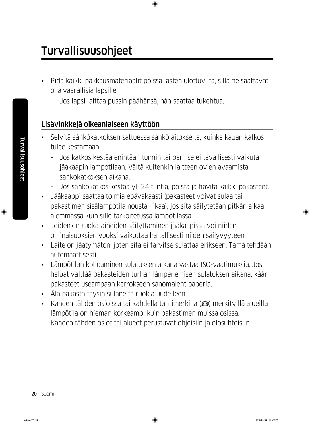 Samsung RS66N8100SL/EF, RS67N8210WW/EF, RS67N8210SL/EF, RS68N8231WW/EF, RS68N8231SL/EF Lisävinkkejä oikeanlaiseen käyttöön 