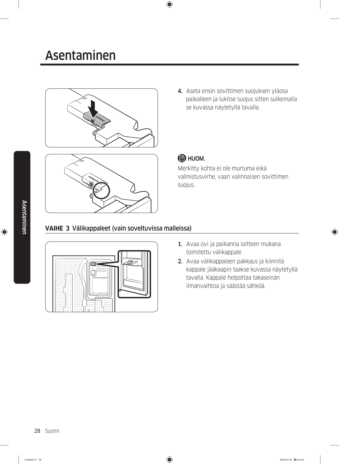 Samsung RS68N8231SL/EF, RS67N8210WW/EF, RS67N8210SL/EF, RS66N8100SL/EF Vaihe 3 Välikappaleet vain soveltuvissa malleissa 