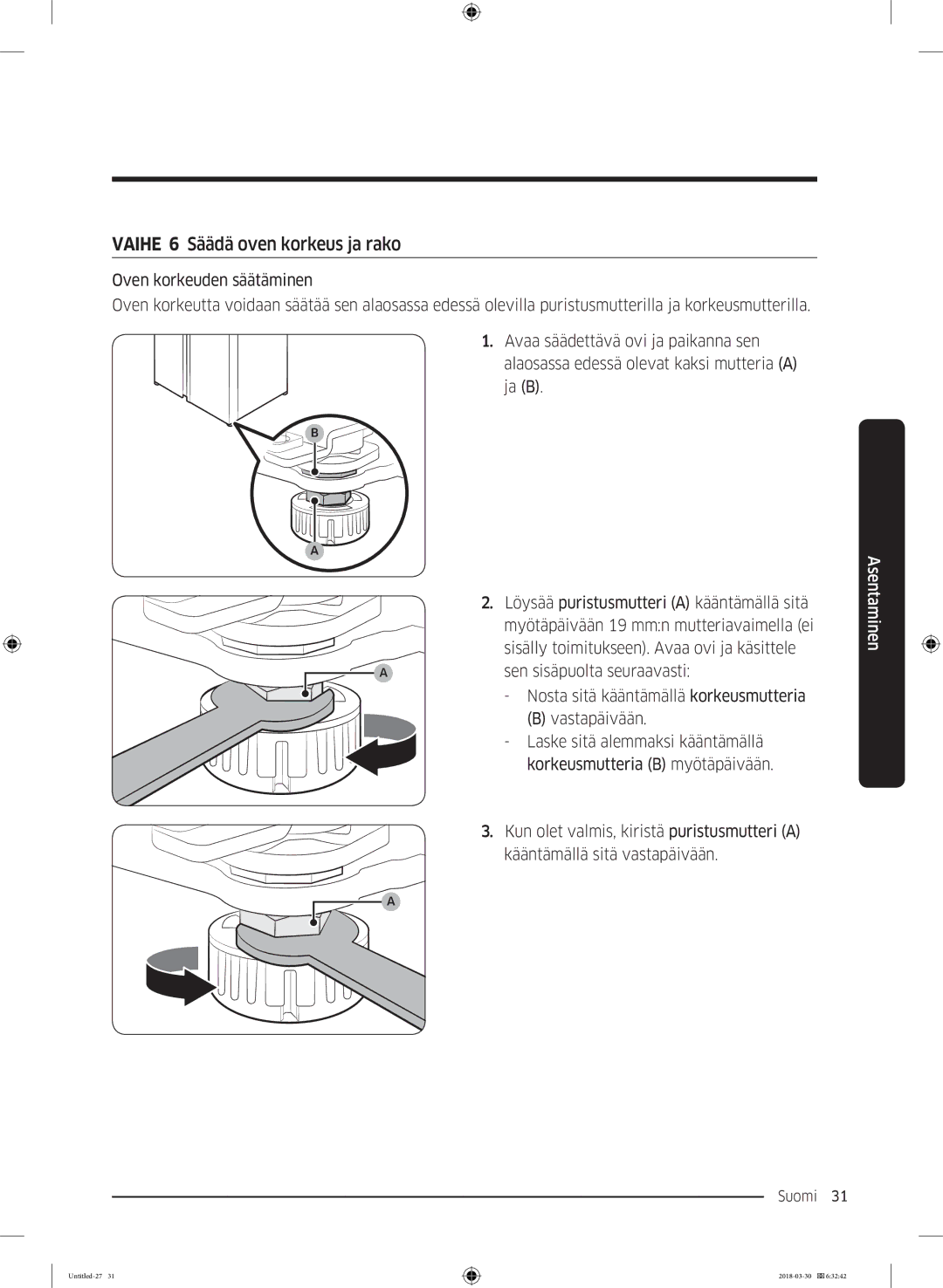 Samsung RS67N8210SL/EF, RS67N8210WW/EF, RS66N8100SL/EF, RS68N8231WW/EF, RS68N8231SL/EF Vaihe 6 Säädä oven korkeus ja rako 