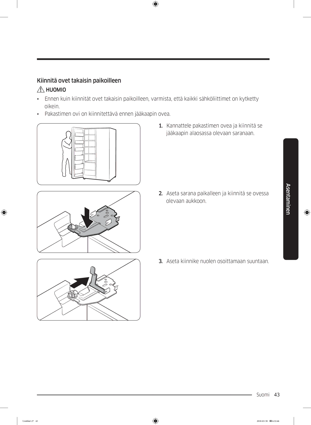 Samsung RS67N8210SL/EF, RS67N8210WW/EF, RS66N8100SL/EF, RS68N8231WW/EF, RS68N8231SL/EF Kiinnitä ovet takaisin paikoilleen 